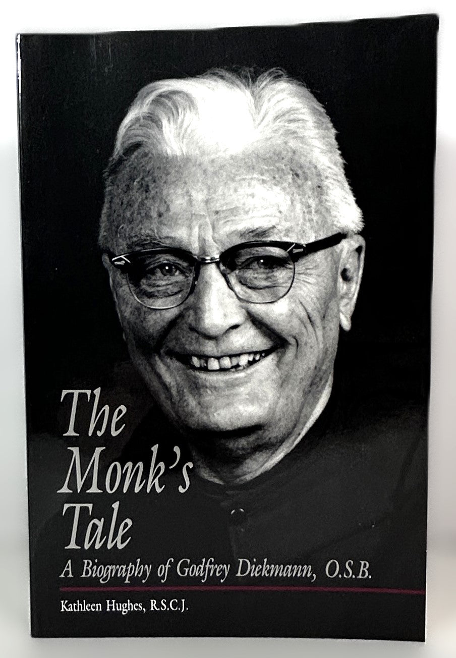 The Monk's Tale: A Biography of Godfrey Diekmann, OSB by Kathleen Hughes 1991