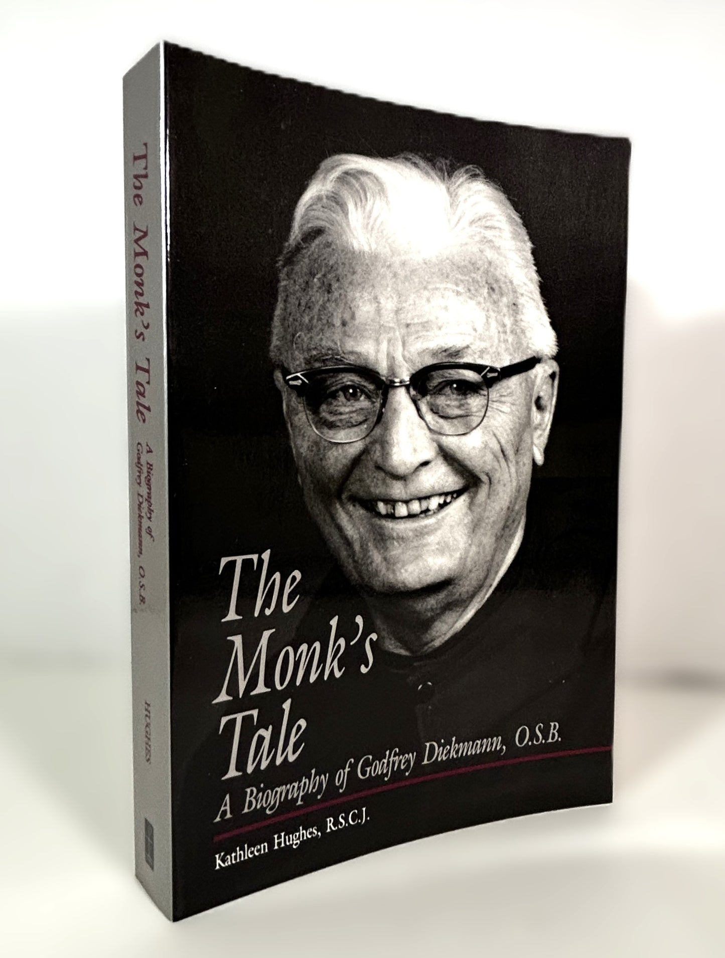 The Monk's Tale: A Biography of Godfrey Diekmann, OSB by Kathleen Hughes 1991