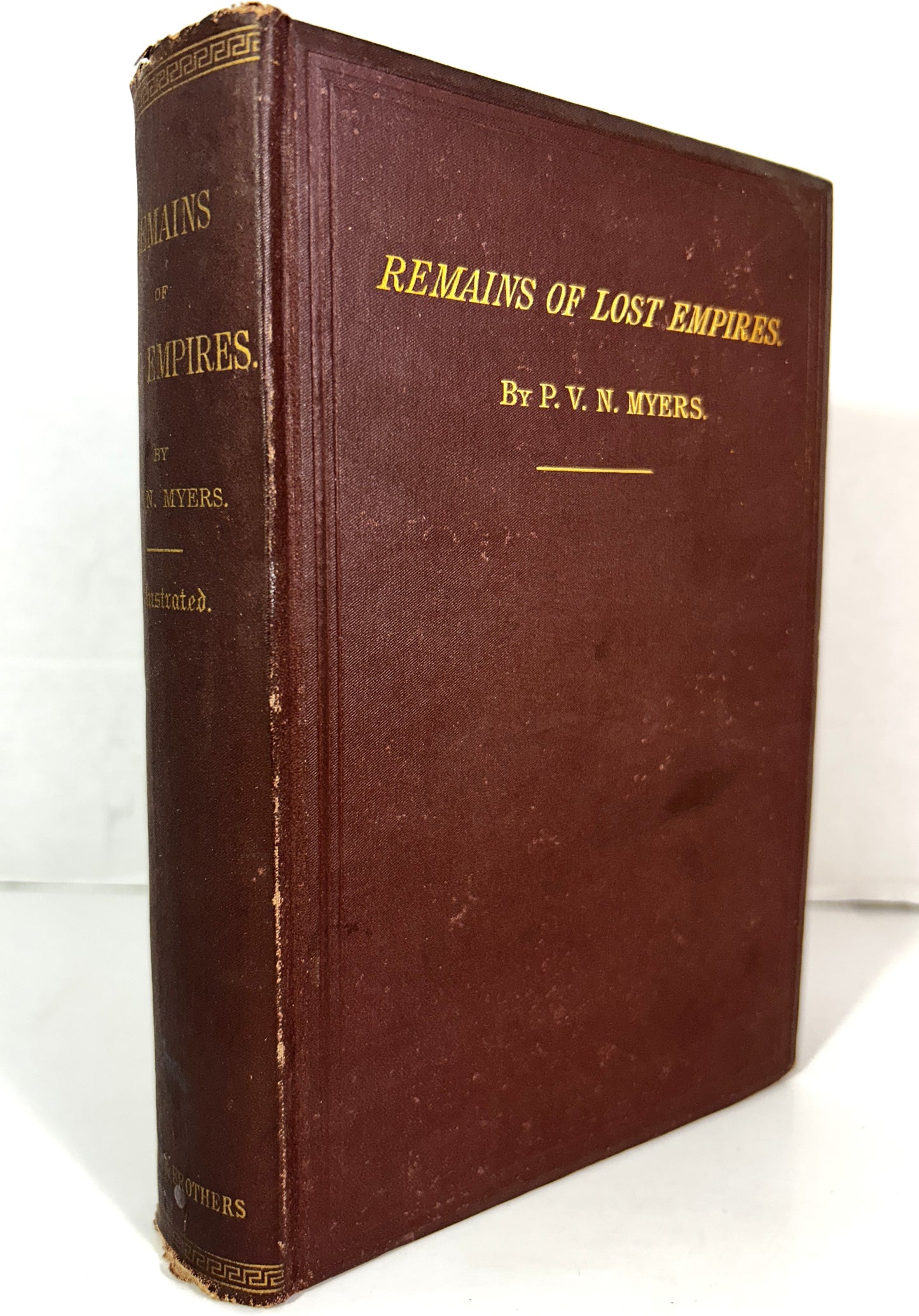 Remains of Lost Empires by PVN Myers 1875 Harper & Brothers