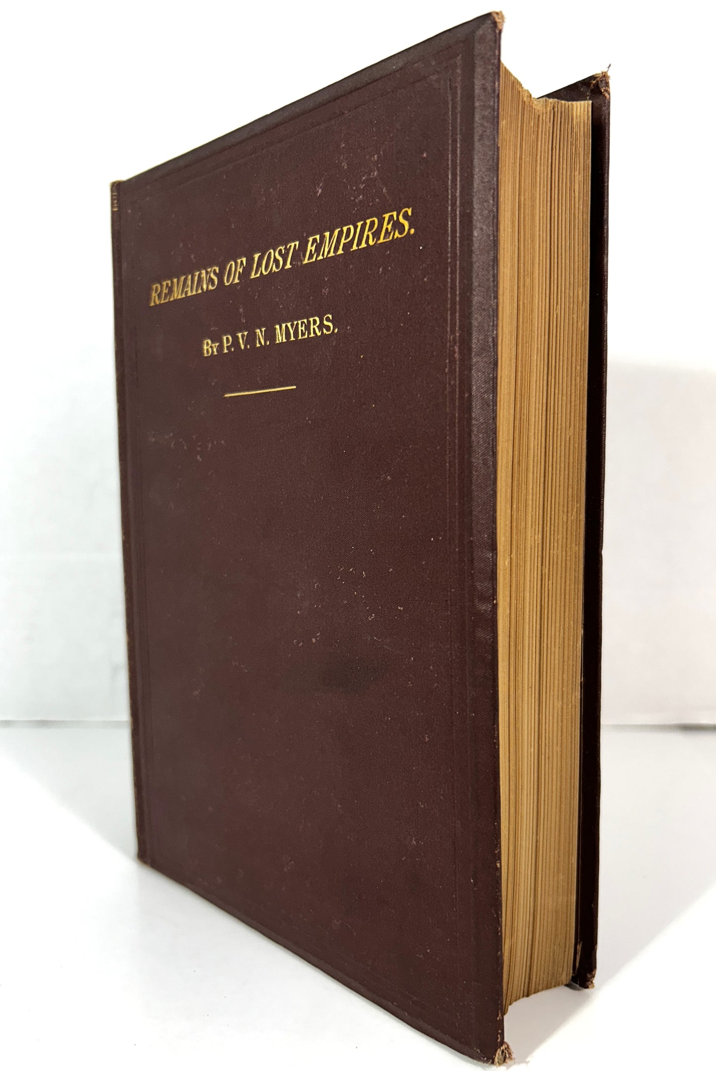 Remains of Lost Empires by PVN Myers 1875 Harper & Brothers