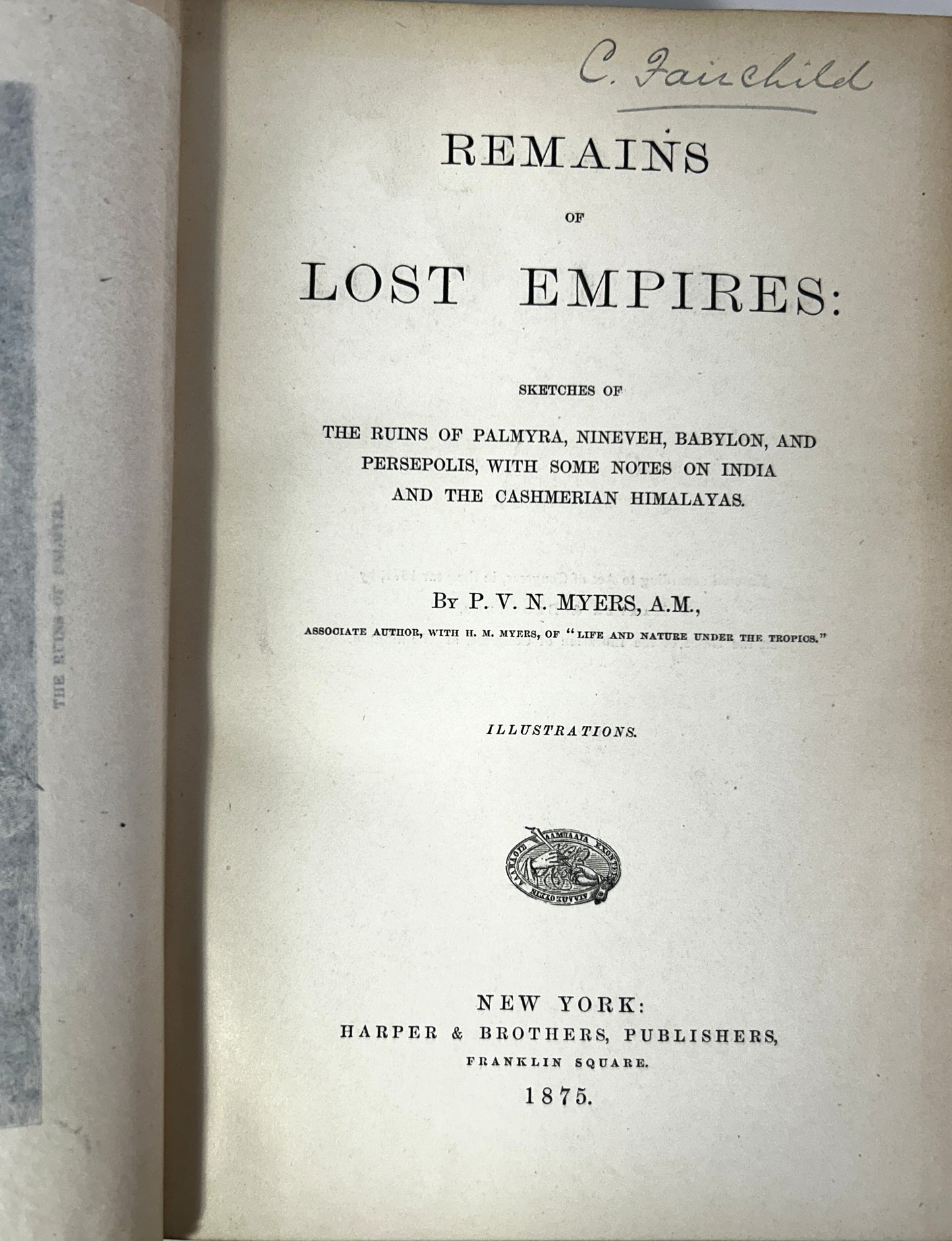 Remains of Lost Empires by PVN Myers 1875 Harper & Brothers