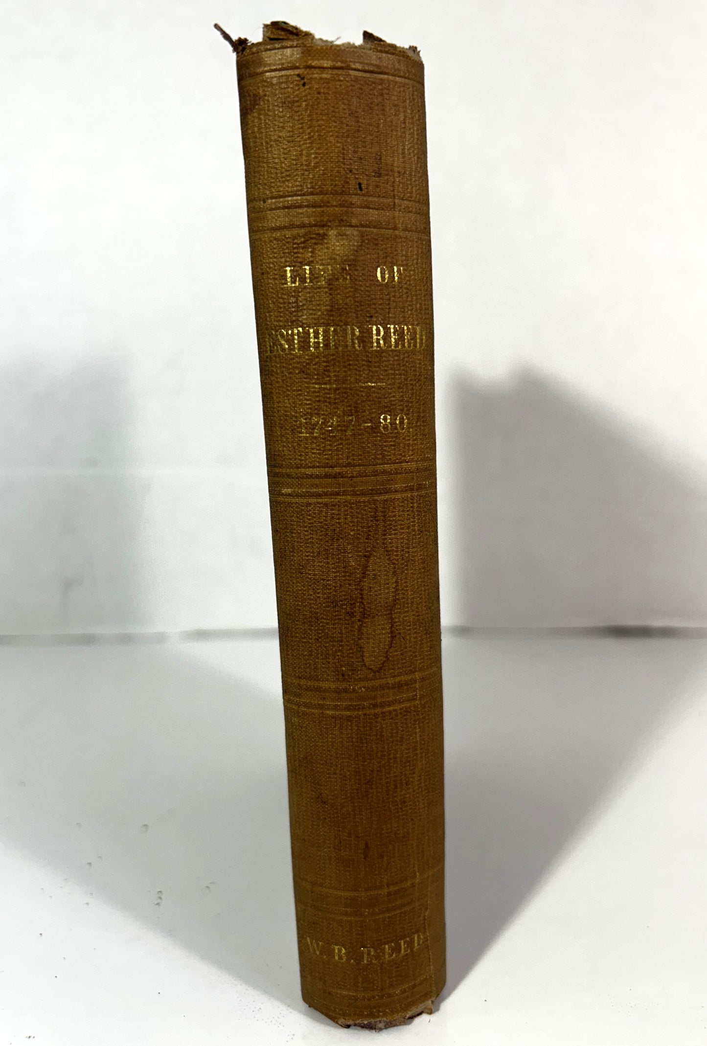 Life of Esther De Berdt afterwards Esther Reed of Pennsylvania 1853 1st Ed