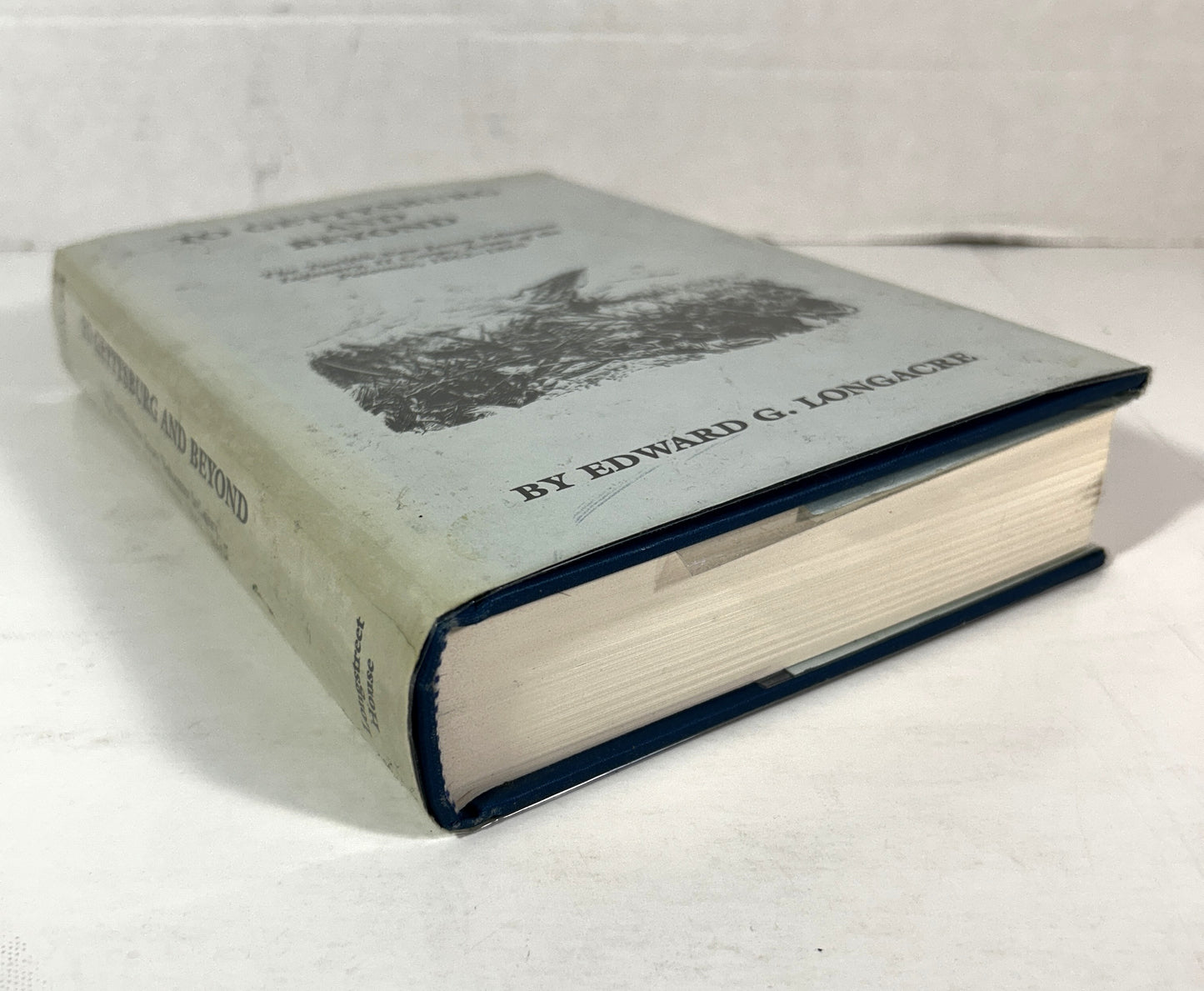 To Gettysburg and Beyond by Edward Longacre 1988