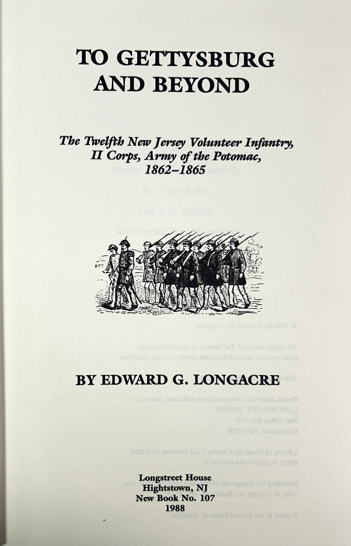 To Gettysburg and Beyond by Edward Longacre 1988