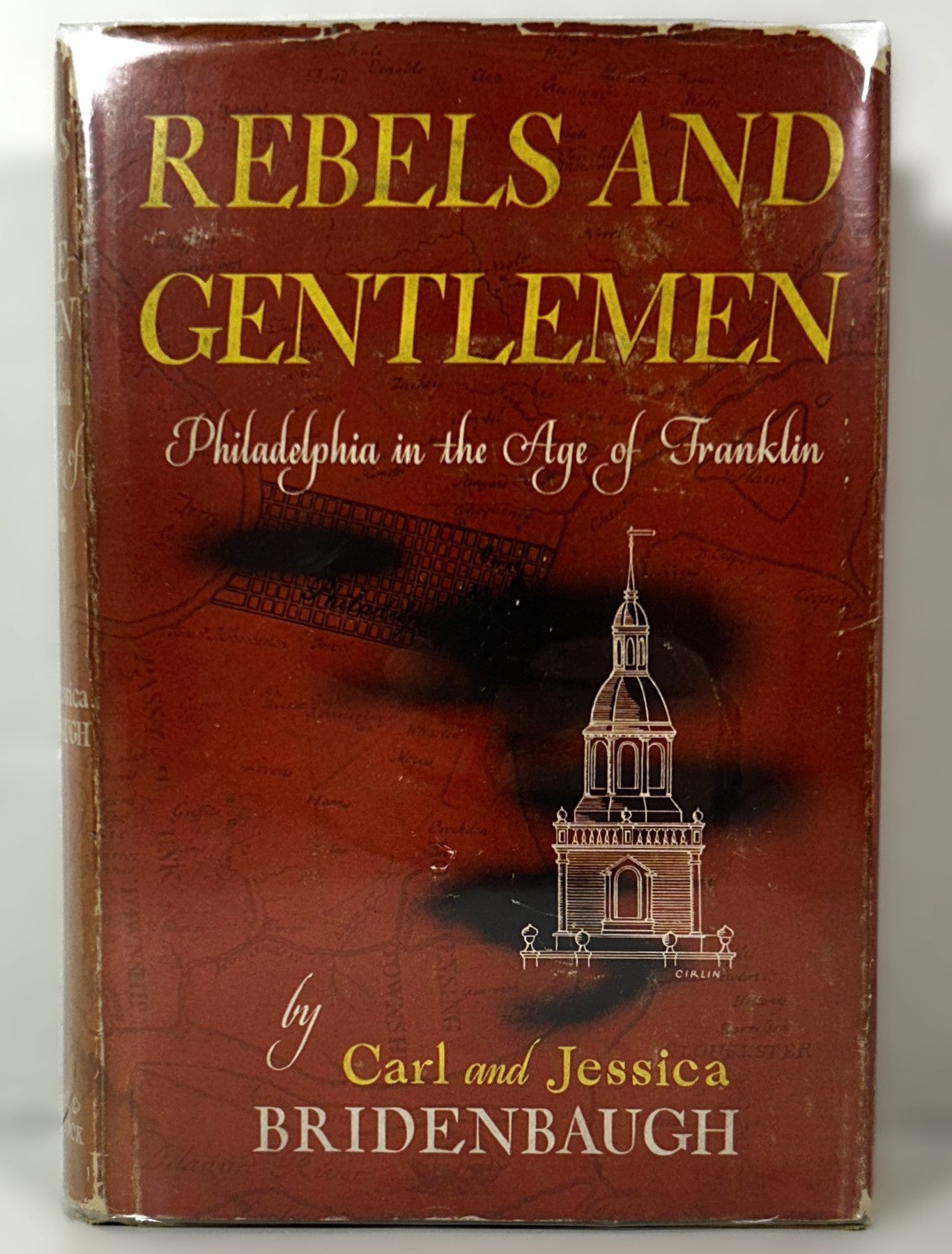 Rebels and Gentlemen: Philadelphia in the Age of Franklin by Carl and Jessica Bridenbaugh 1942 SIGNED Limited Edition