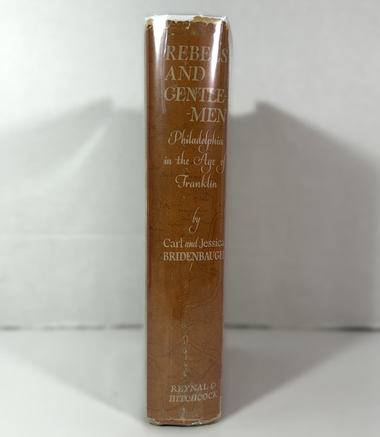Rebels and Gentlemen: Philadelphia in the Age of Franklin by Carl and Jessica Bridenbaugh 1942 SIGNED Limited Edition