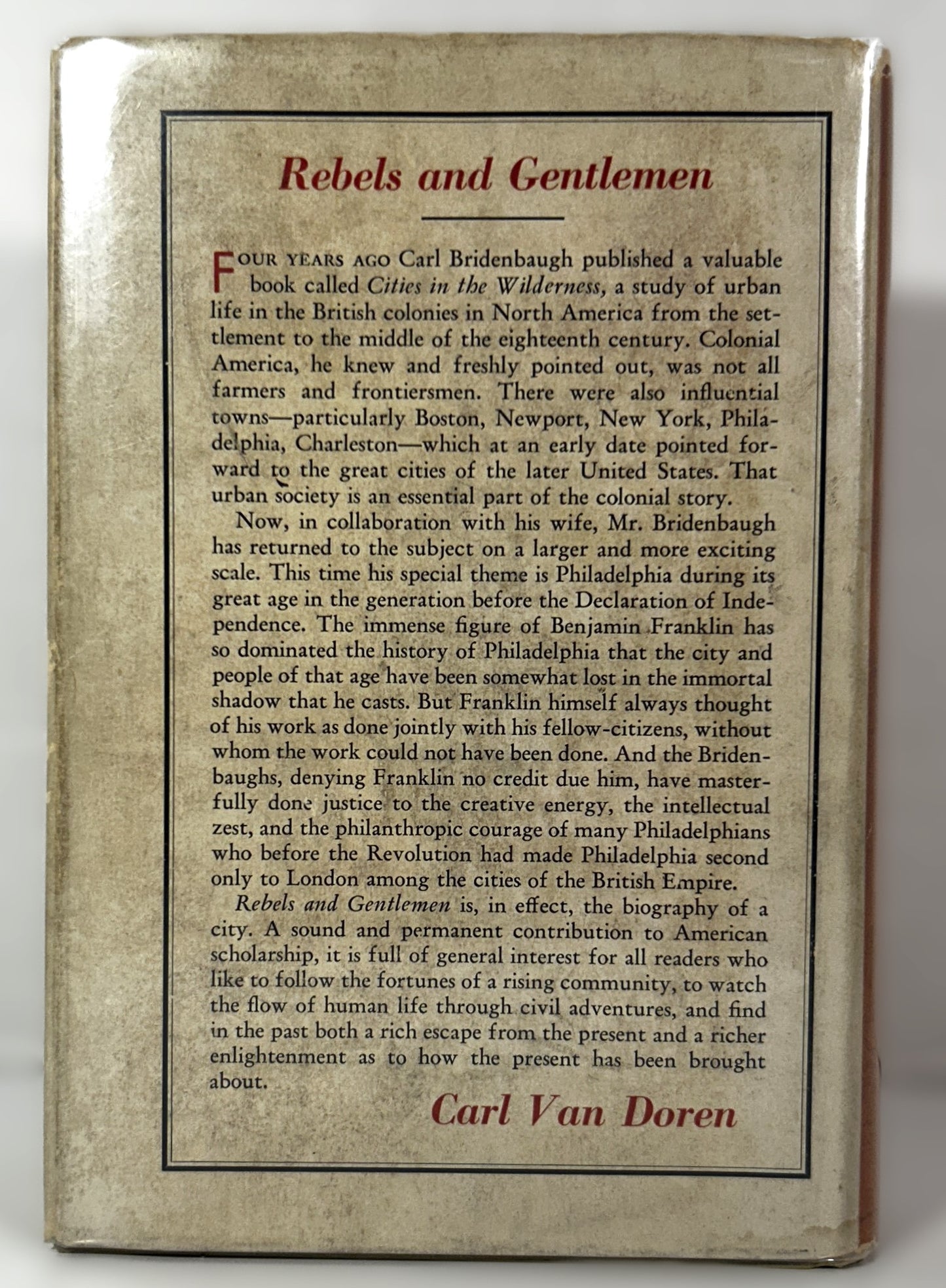Rebels and Gentlemen: Philadelphia in the Age of Franklin by Carl and Jessica Bridenbaugh 1942 SIGNED Limited Edition
