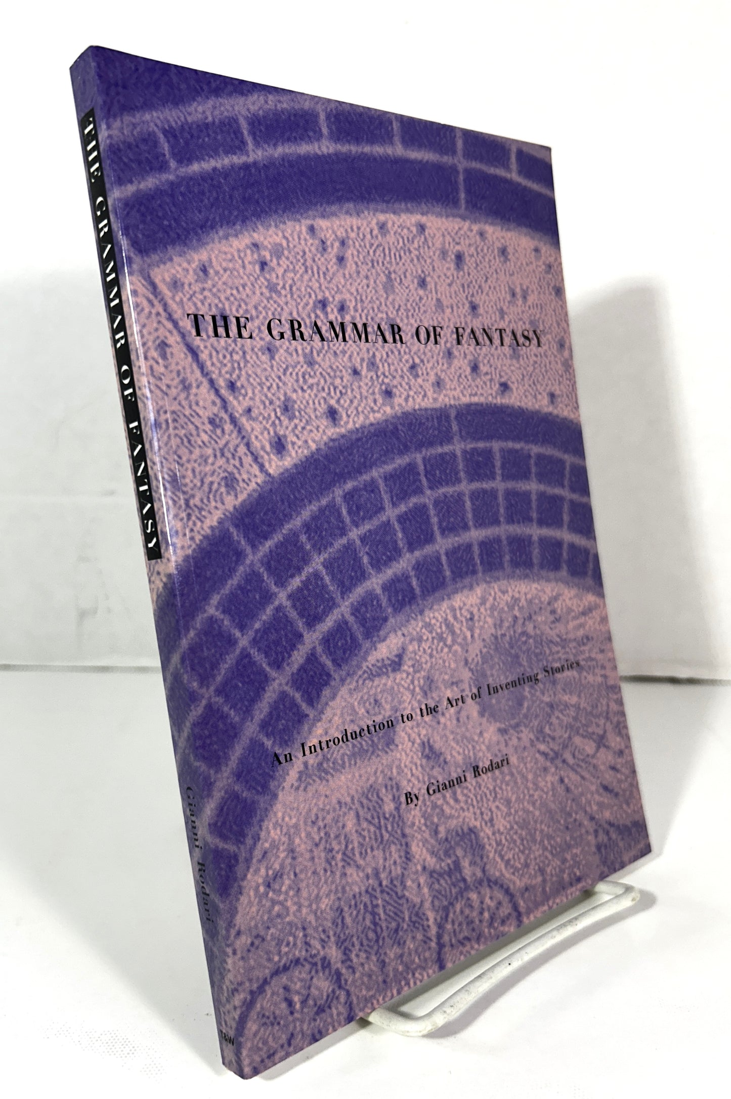 Grammar of Fantasy: Introduction to Art of Inventing Stories by Gianni Rodari 1996