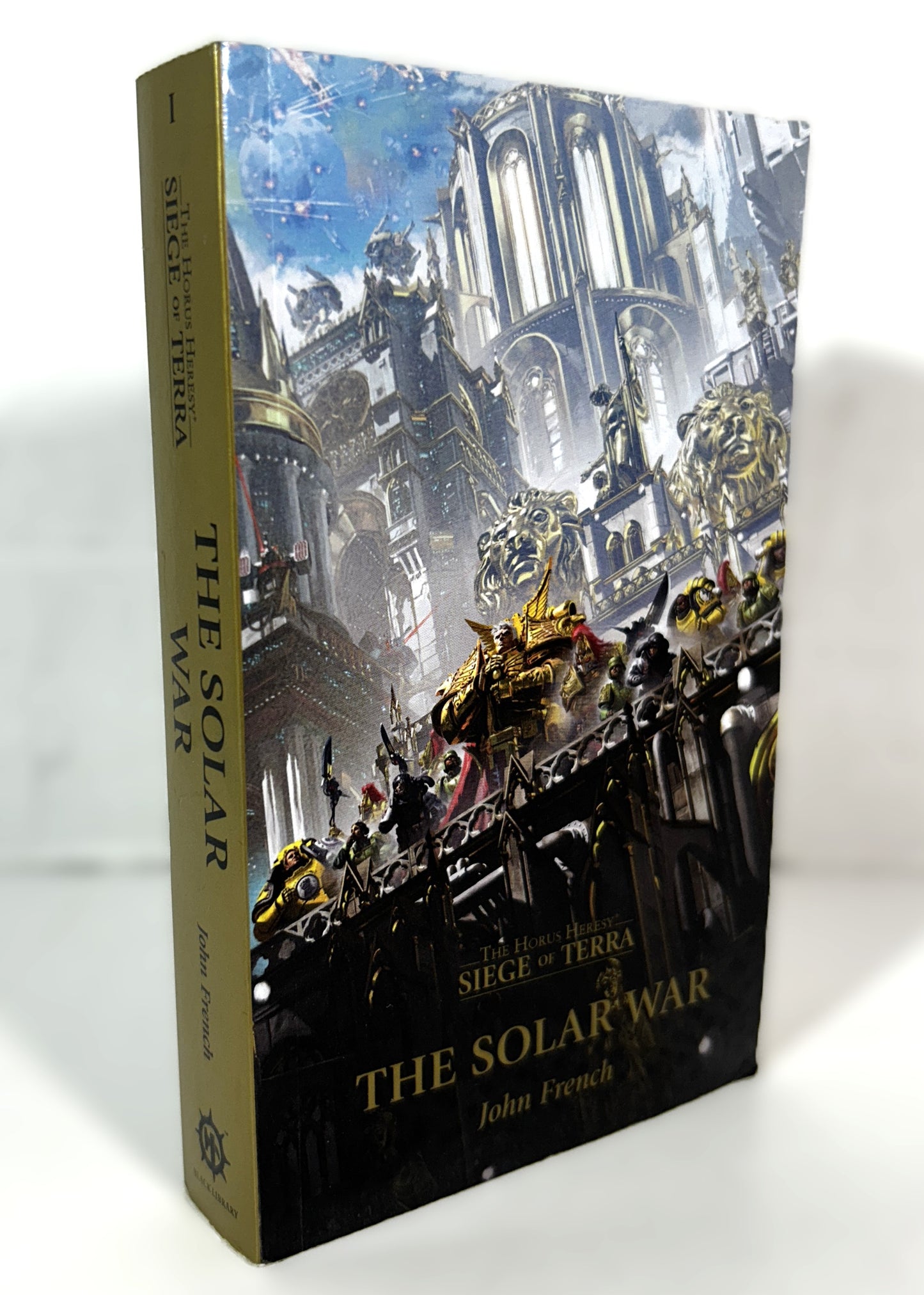 The Horus Heresy Siege of Terra: The Solar War by John French 2019