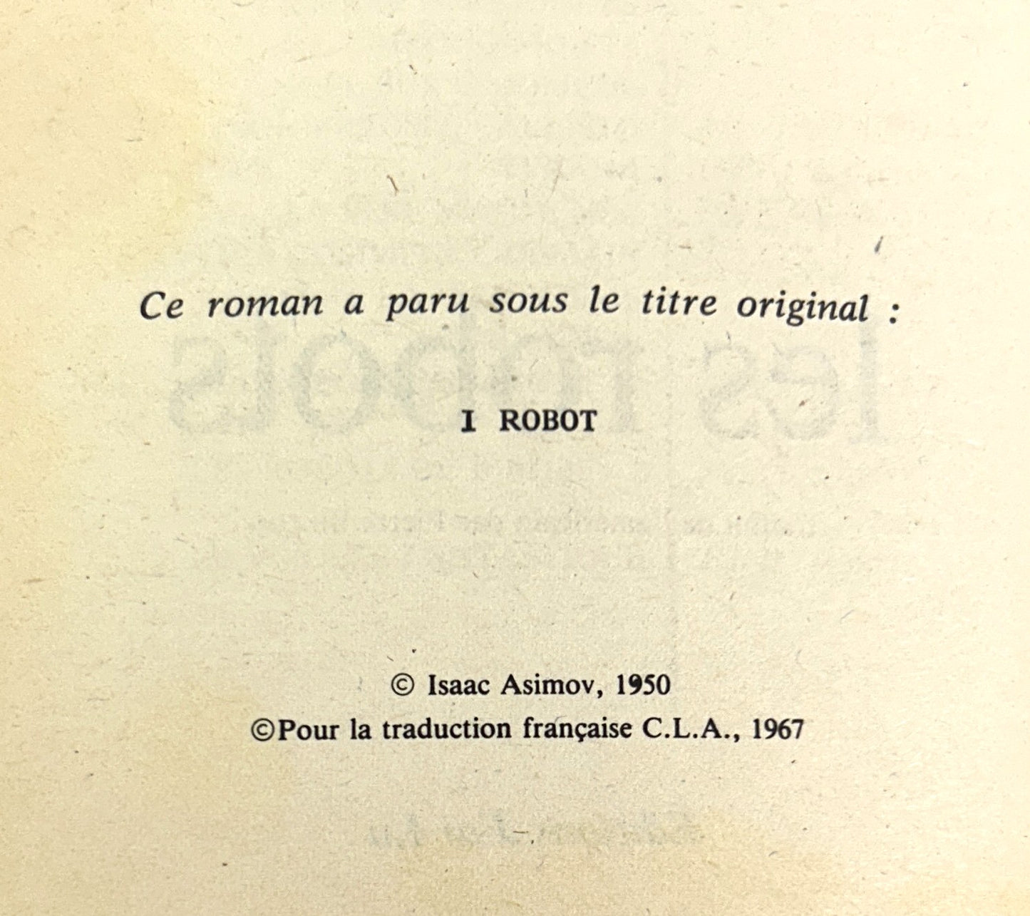 Les Robots & Les Robots de l'Aube-l by Isaac Asimov 1967-1984 French