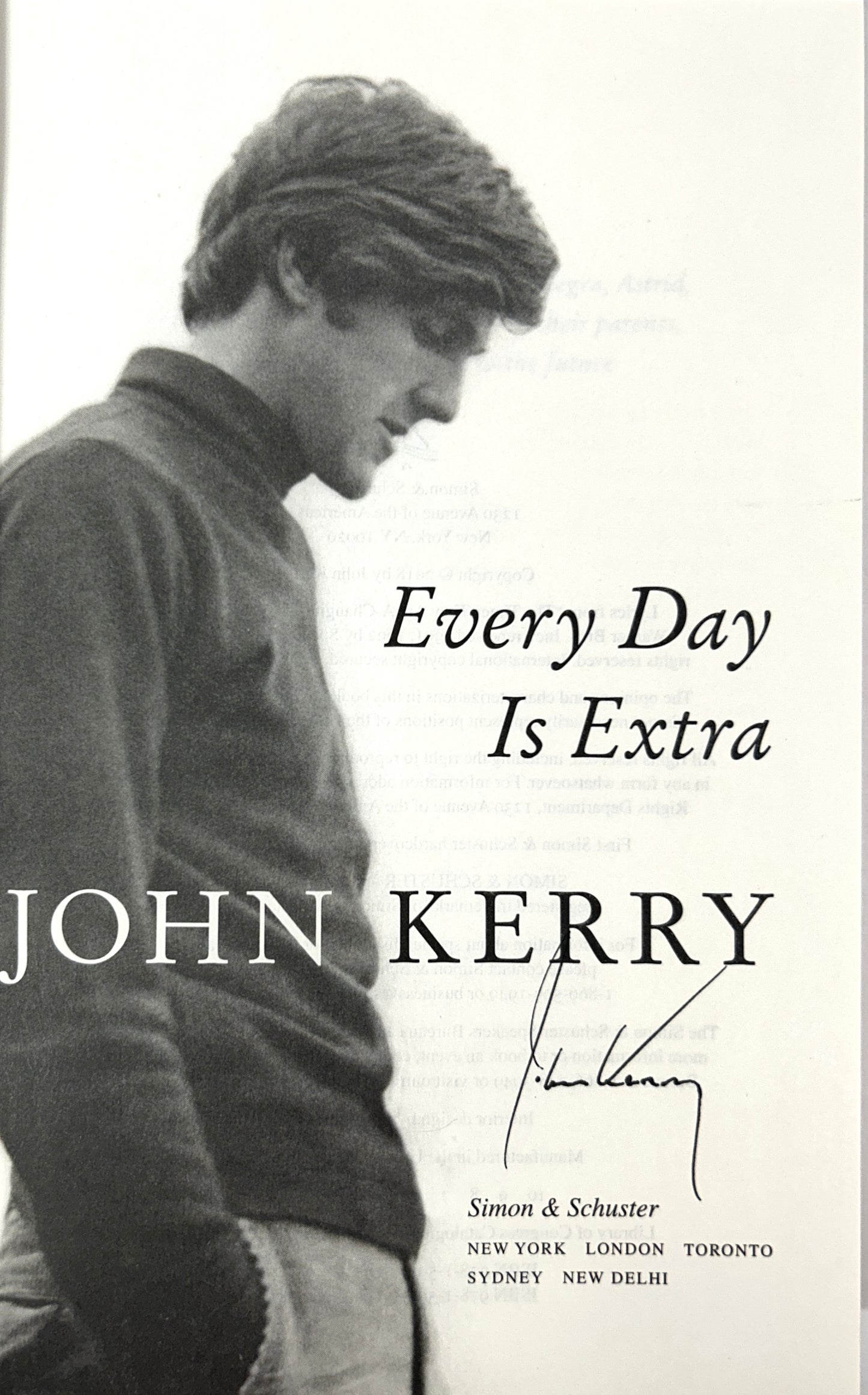 Every Day is Extra by John Kerry 2018 SIGNED 1st Edition