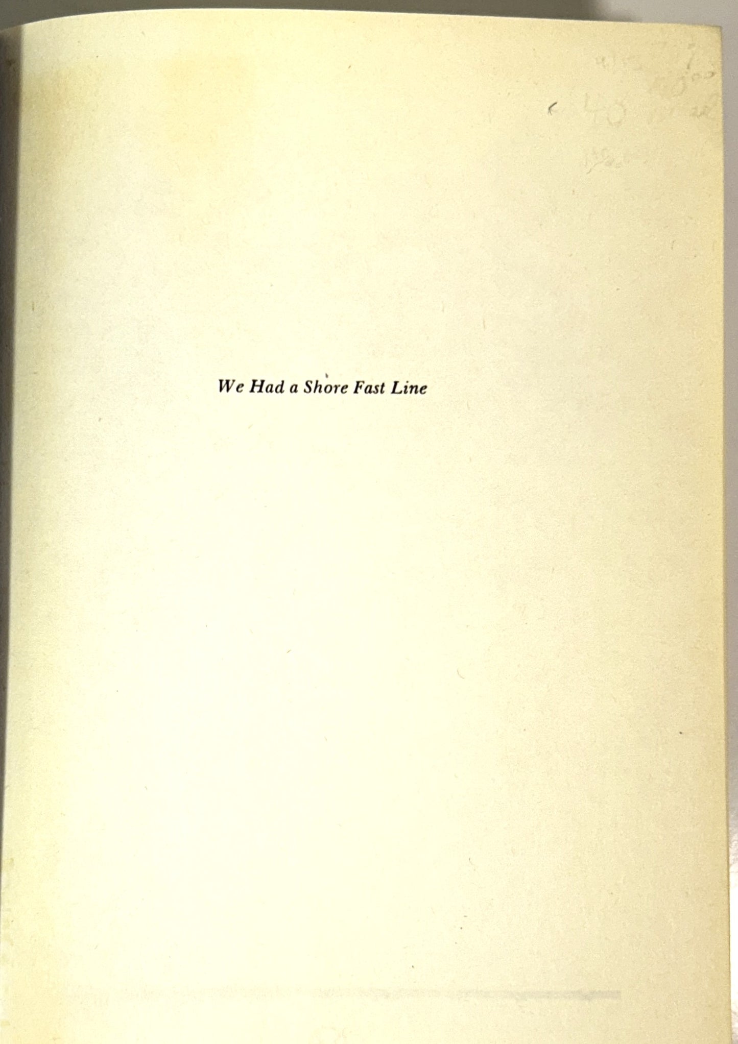 We Had a Shore Fast Line by Mervin E. Borgnis 1979 Illustrated