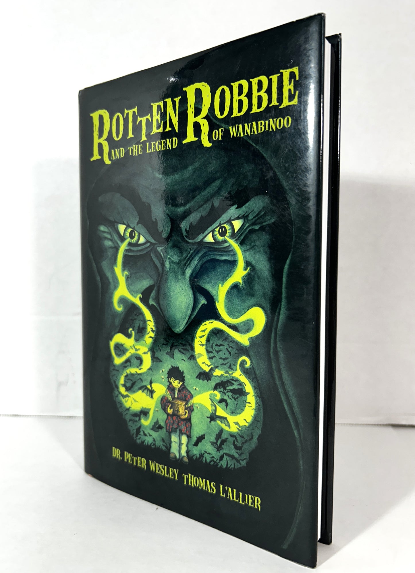 Rotten Robbie and the Legend of Wanabinoo by Dr. Peter Wesley Thomas L'Allier 2006 SIGNED Limited Ed