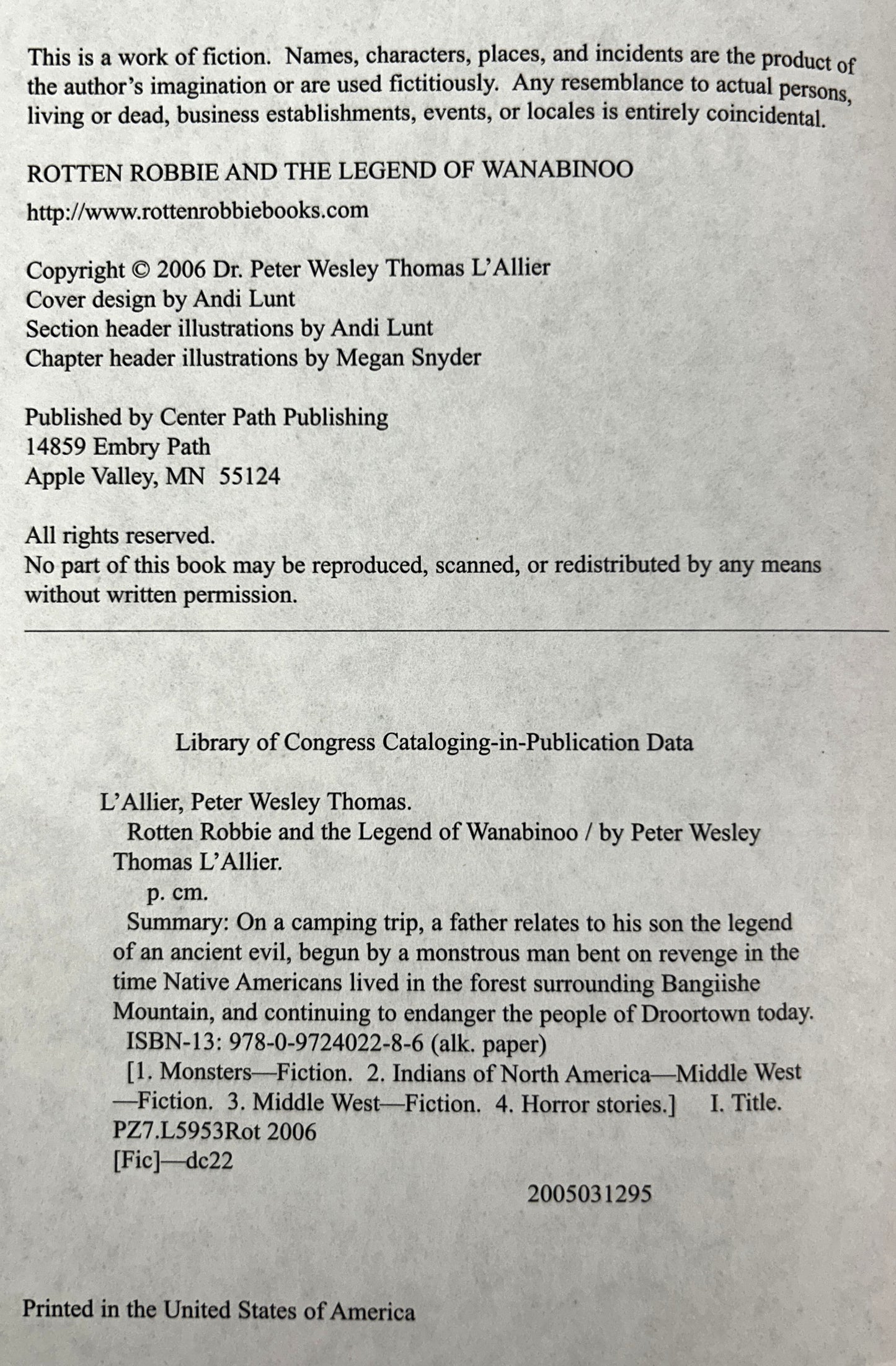 Rotten Robbie and the Legend of Wanabinoo by Dr. Peter Wesley Thomas L'Allier 2006 SIGNED Limited Ed