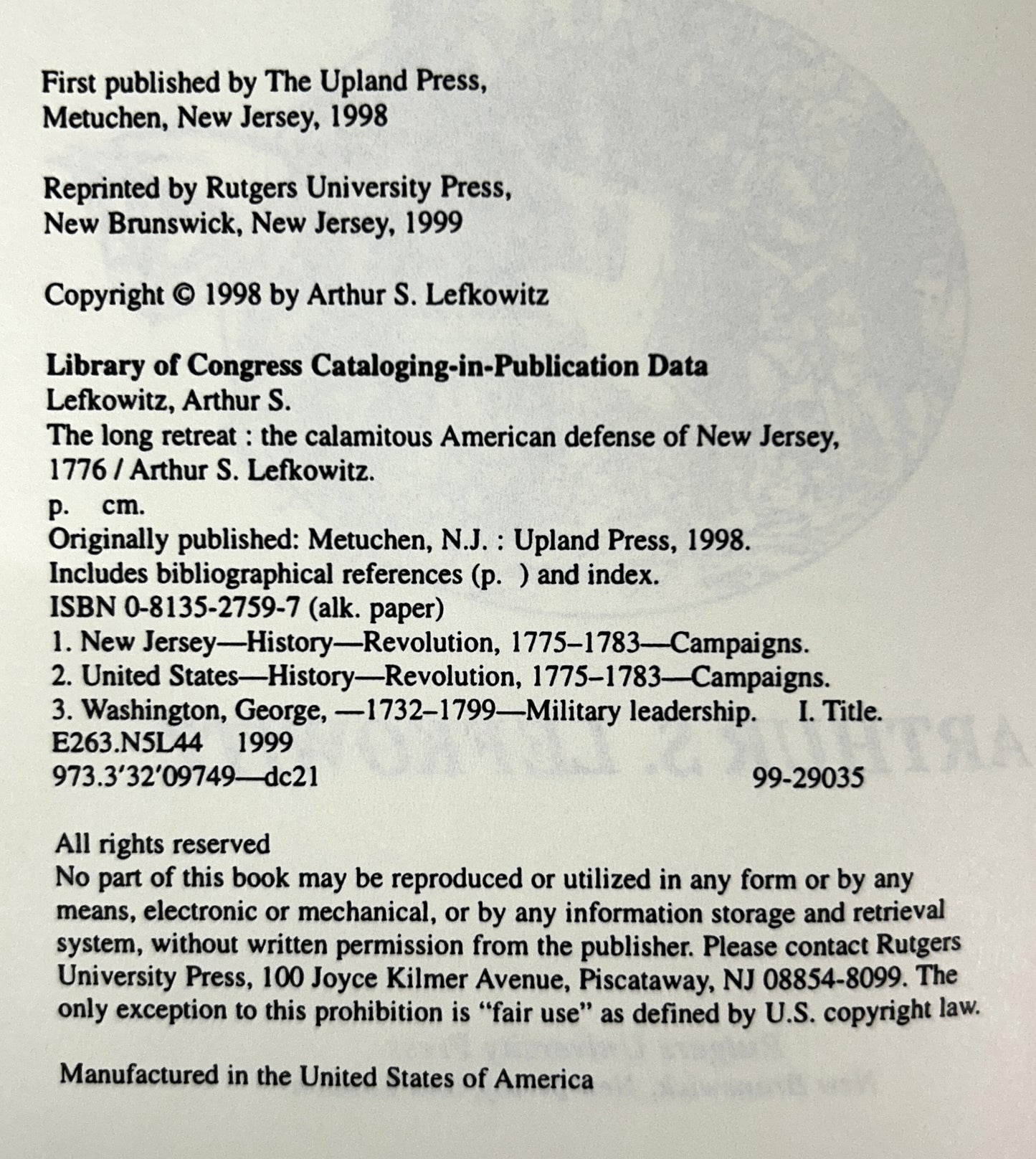 The Long Retreat: The Calamitous American Defense of New Jersey 1776 by Arthur S. Lefkowitz 1999
