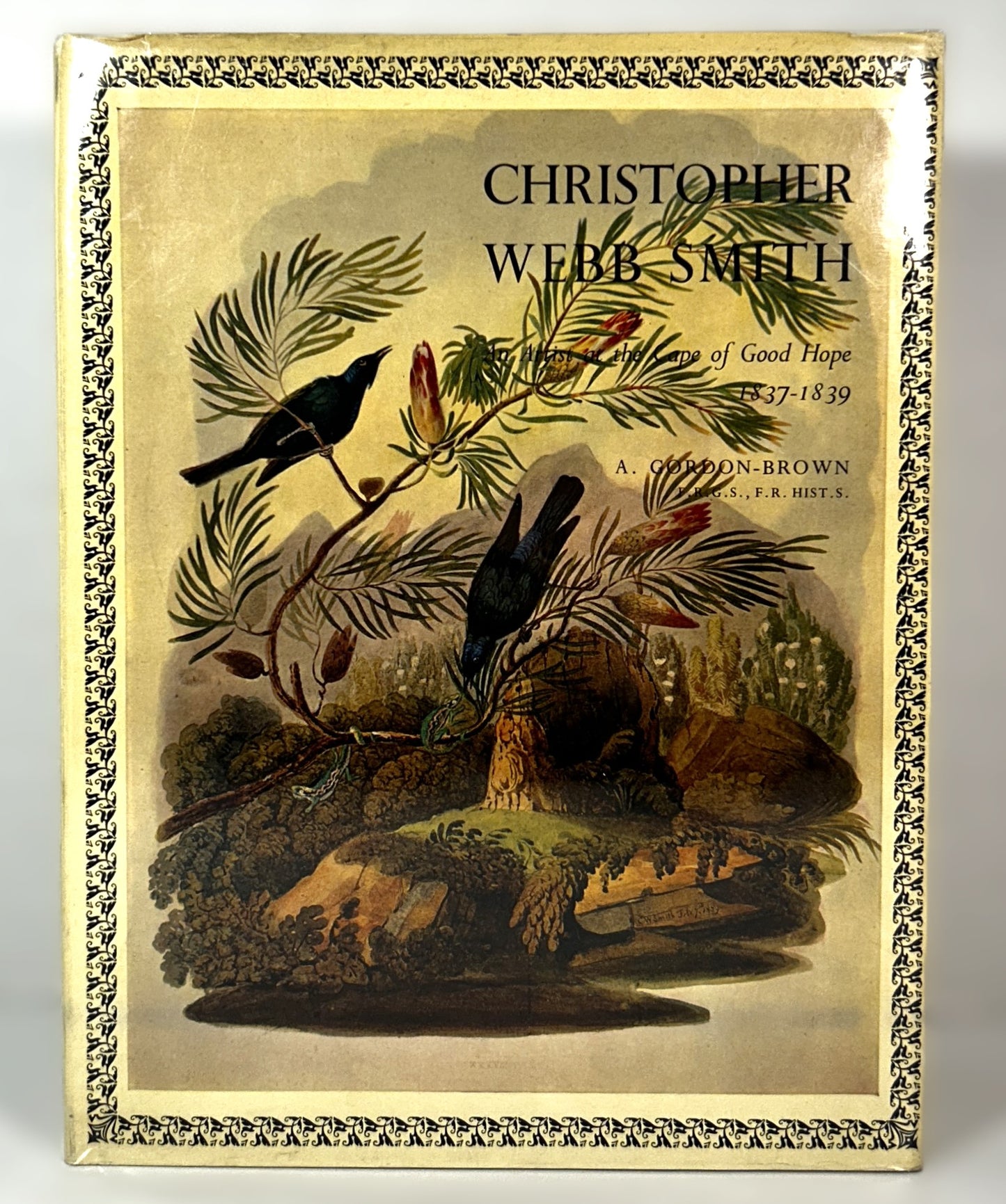 Christopher Webb Smith: An Artist at the Cape of Good Hope by A. Gordon-Brown 1965