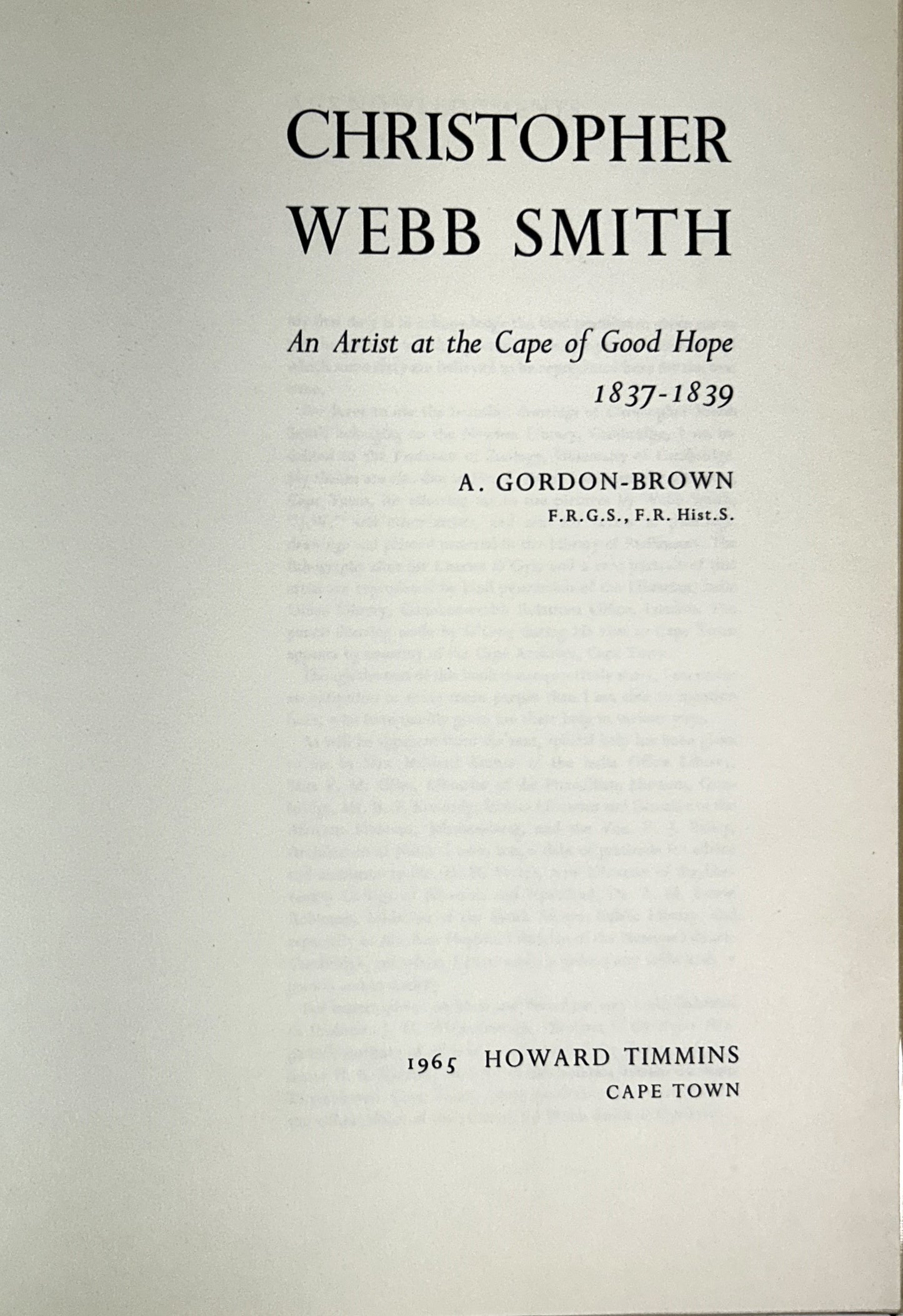 Christopher Webb Smith: An Artist at the Cape of Good Hope by A. Gordon-Brown 1965