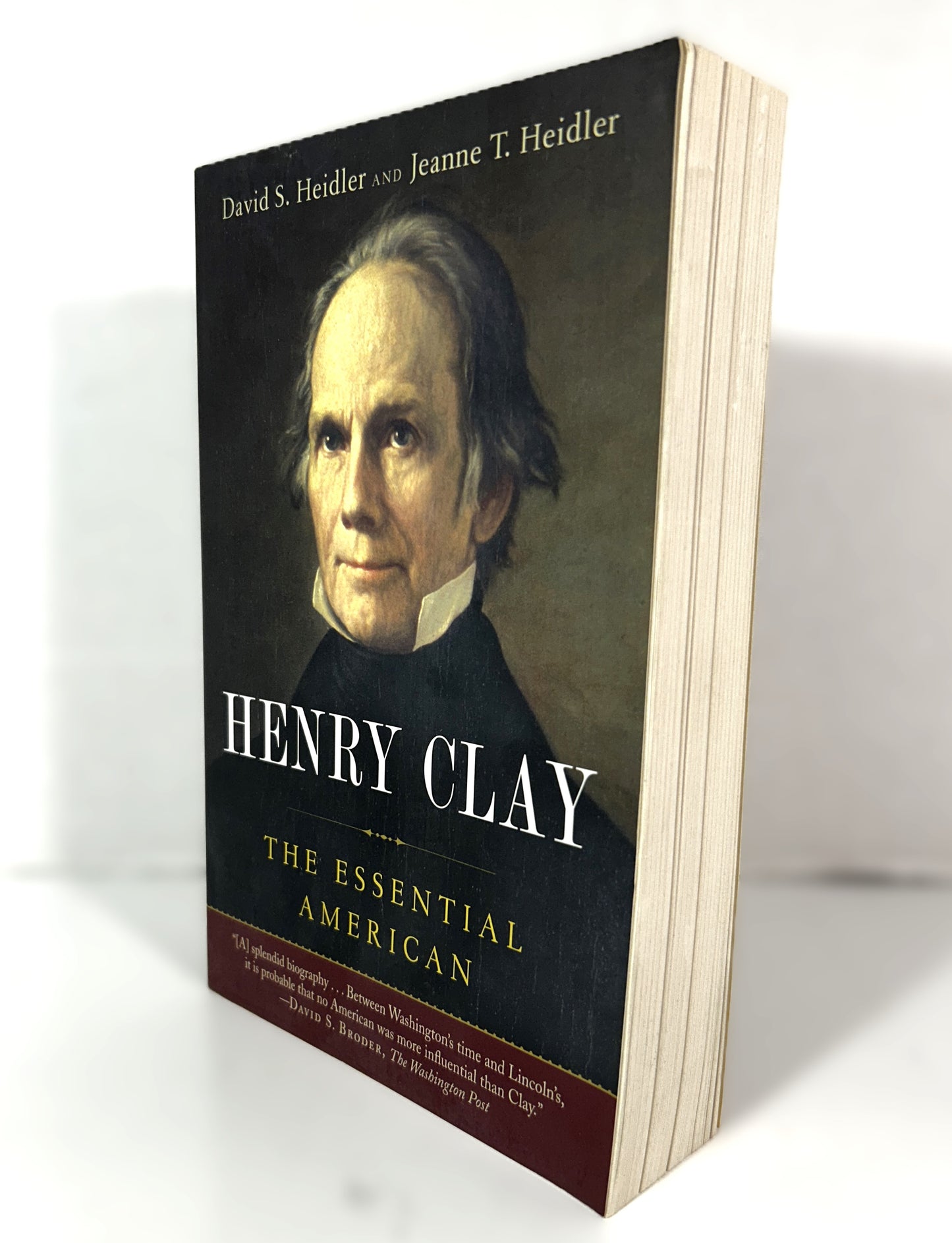 Henry Clay: The Essential American by David Heidler 2011 Trade Paperback