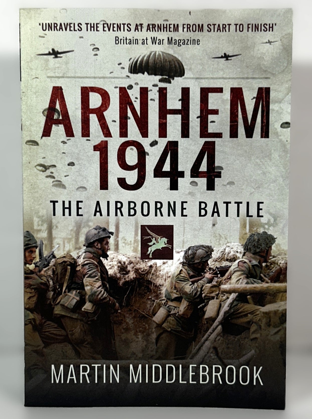 Arnhem 1944: The Airborne Battle by Martin Middlebrook 2018 Trade Paperback
