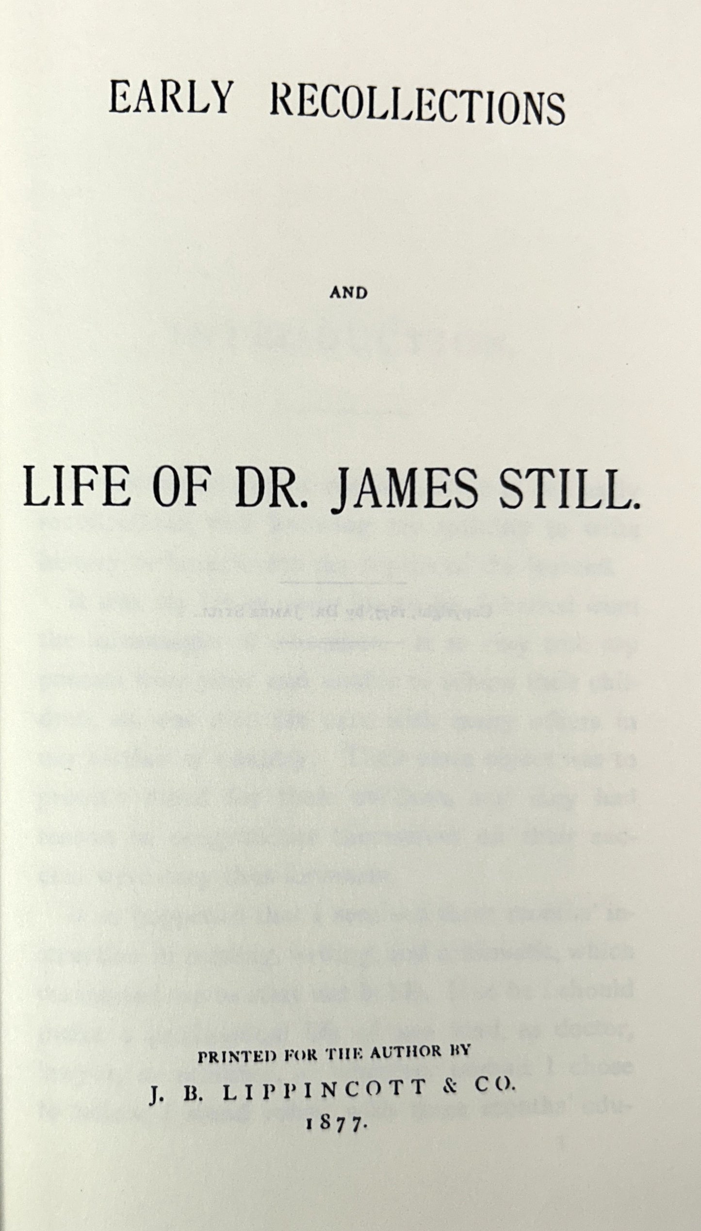 Early Recollections and Life of Dr. James Still Facsimile Edition SIGNED by Elizabeth & William Still