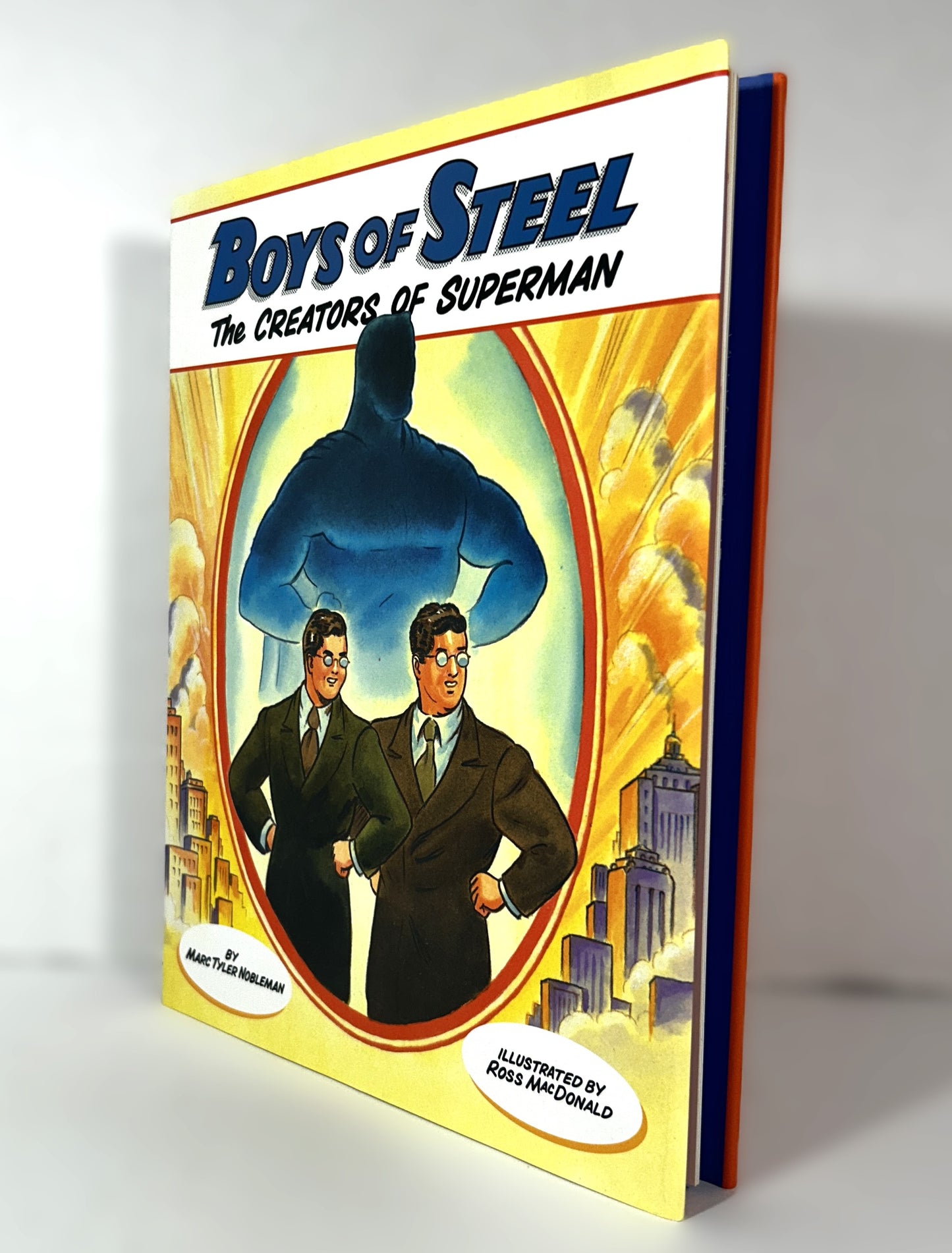 Boys of Steel: The Creators of Superman by Marc Tyler Nobleman 2008 SIGNED