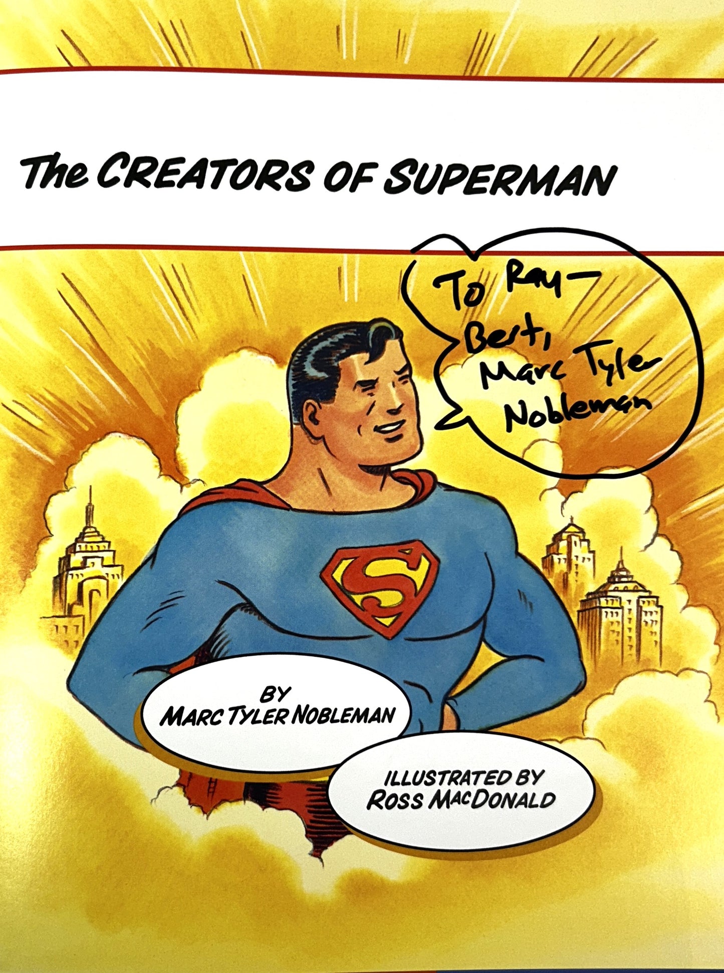 Boys of Steel: The Creators of Superman by Marc Tyler Nobleman 2008 SIGNED