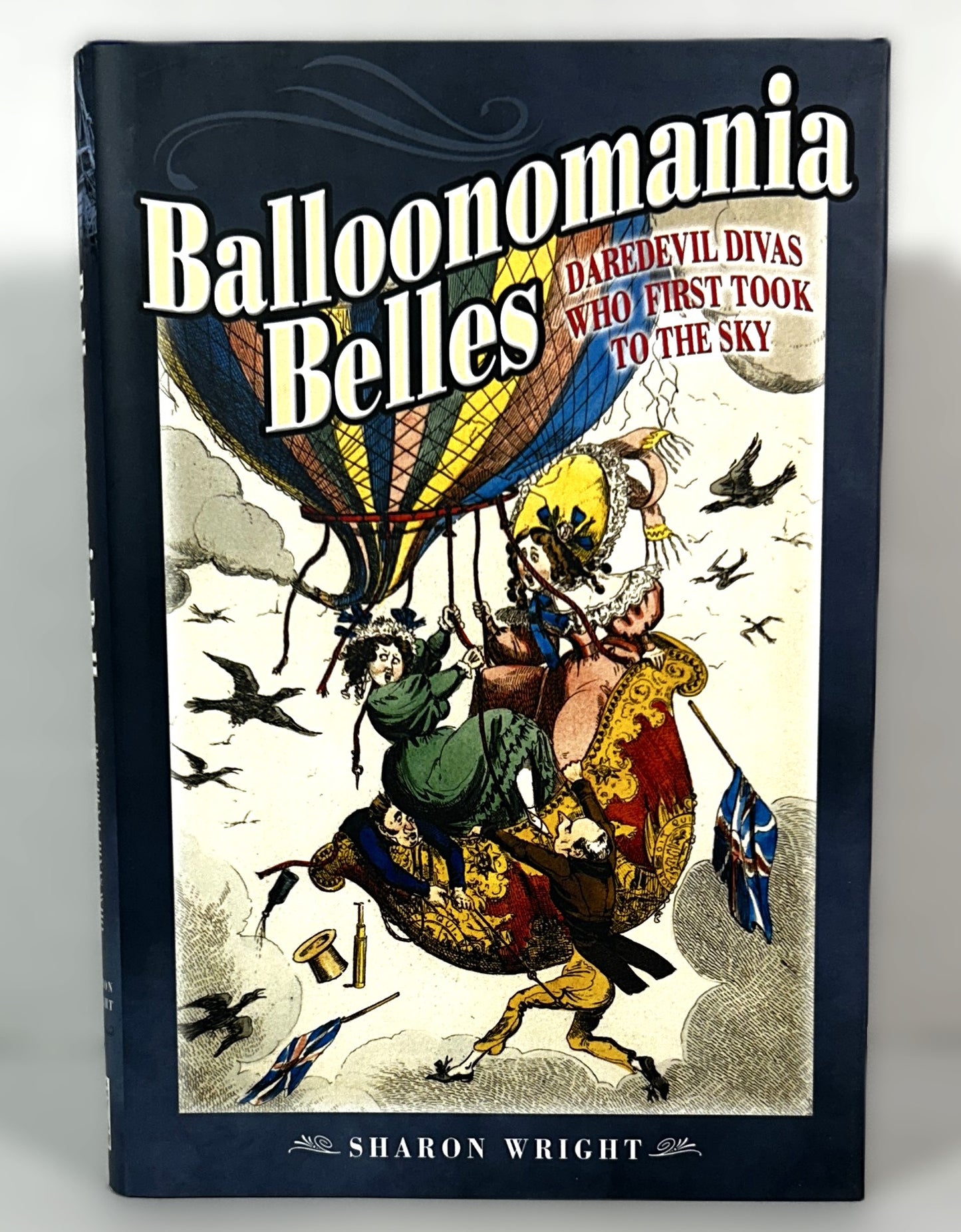 Balloonomania Belles by Sharon Wright 2018 Hardcover