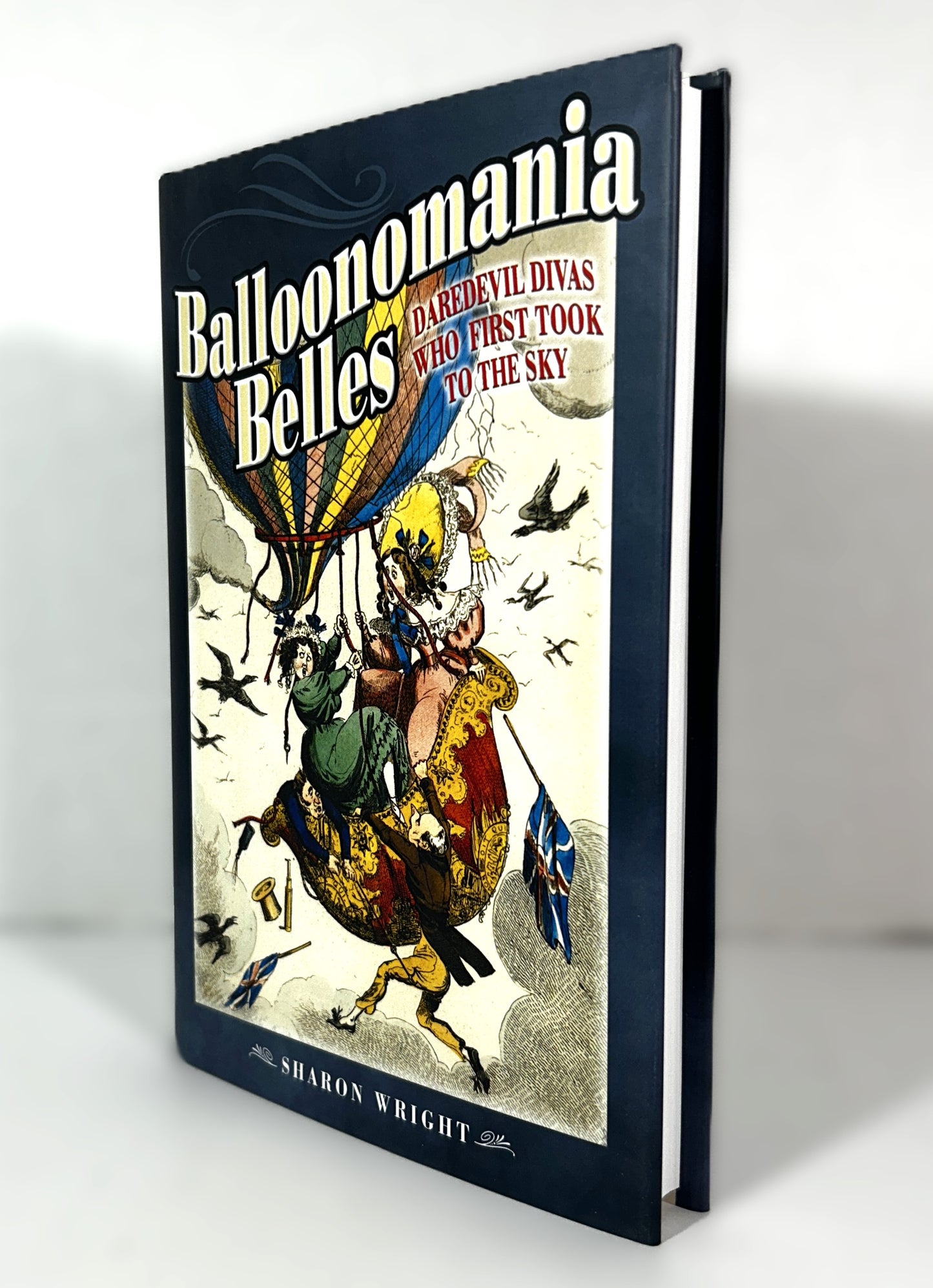 Balloonomania Belles by Sharon Wright 2018 Hardcover