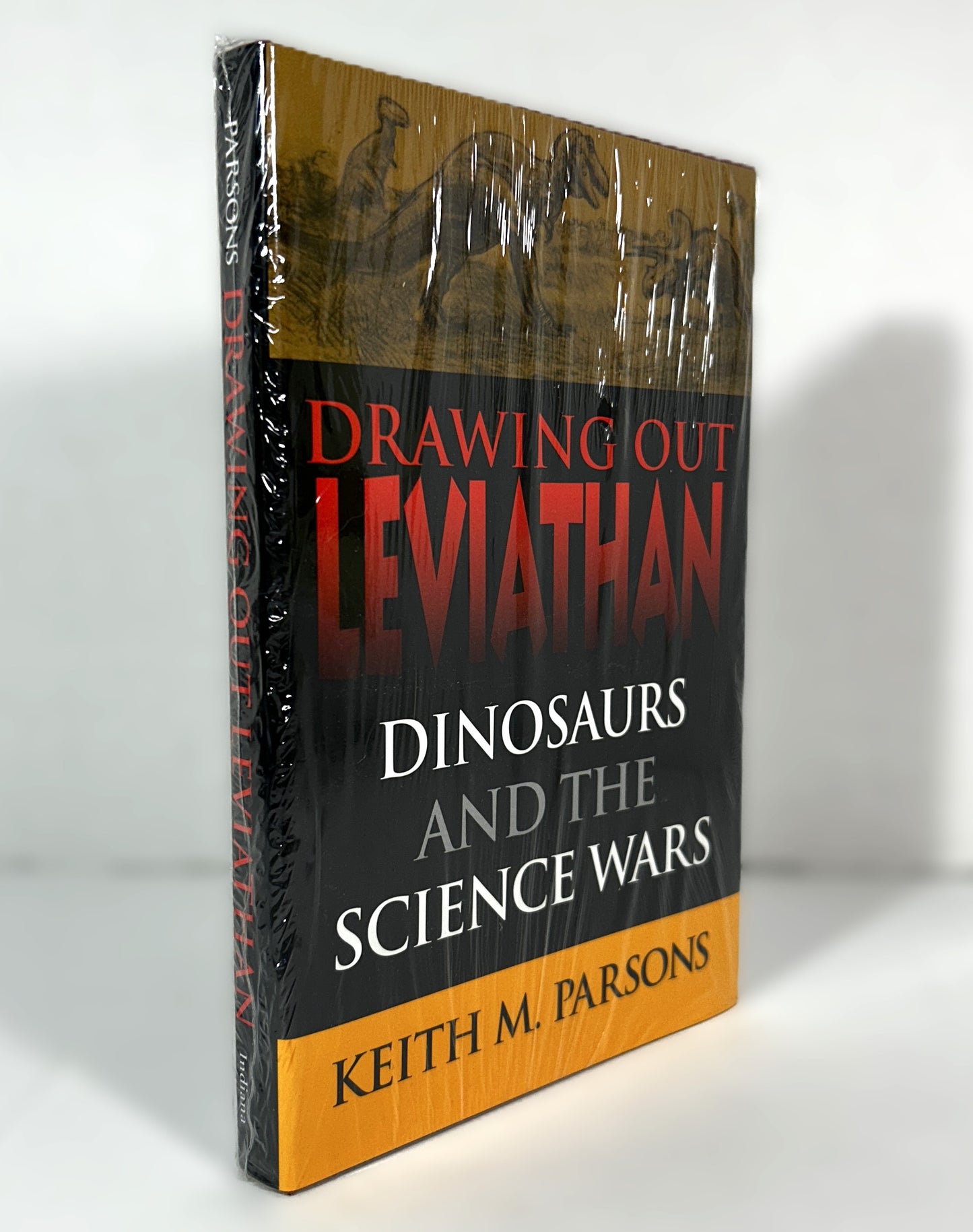Drawing Out Leviathan by Keith M. Parsons Indiana University Press 2001 Hardcover