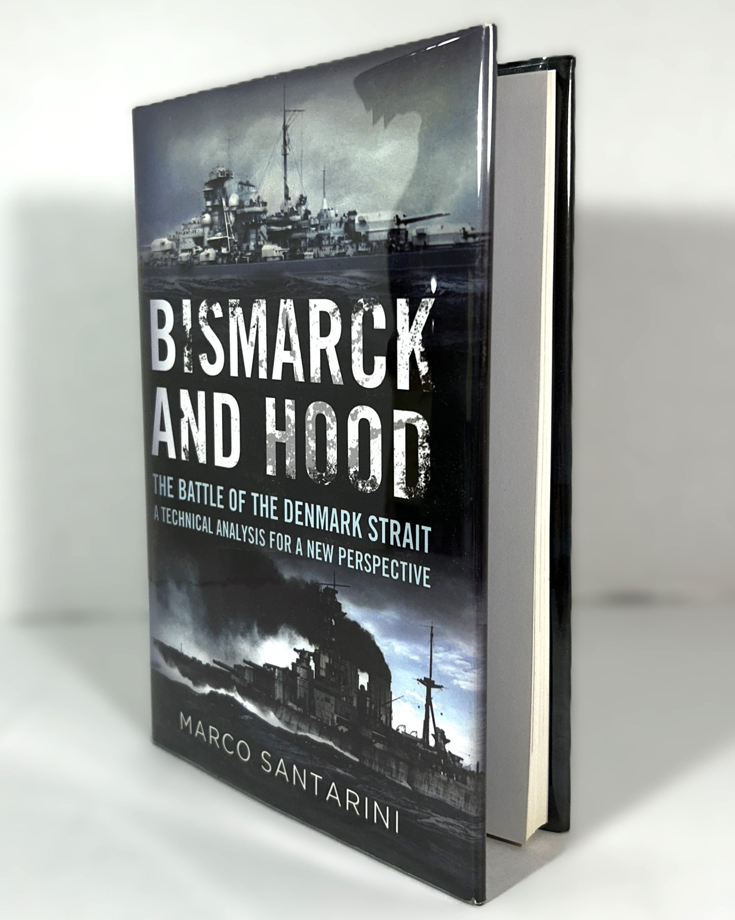 Bismarck & Hood by Marco Santarini Published 2013 Hardcover