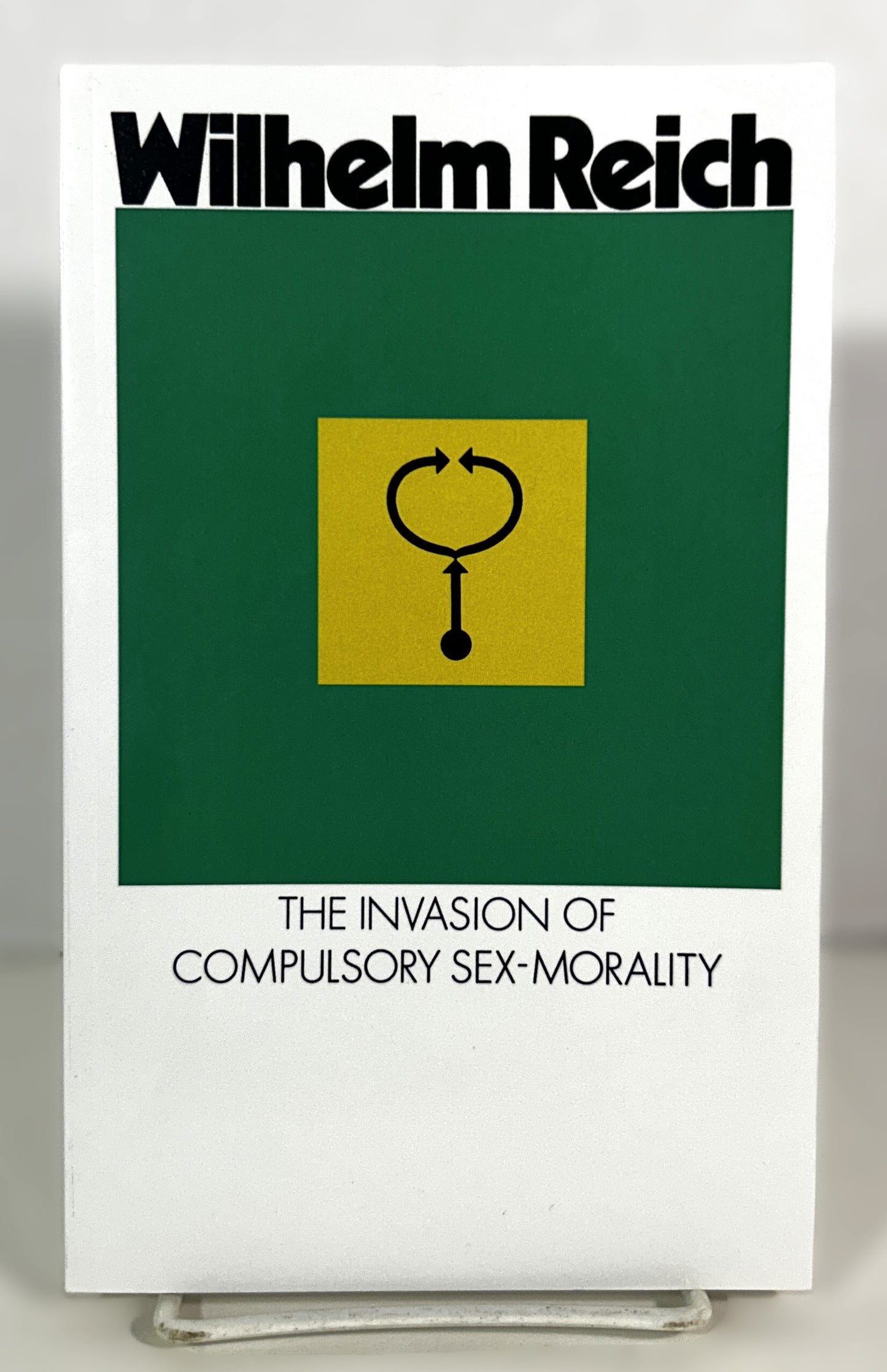 The Invasion of Compulsory Sex-Morality by Wilhelm Reich 1971