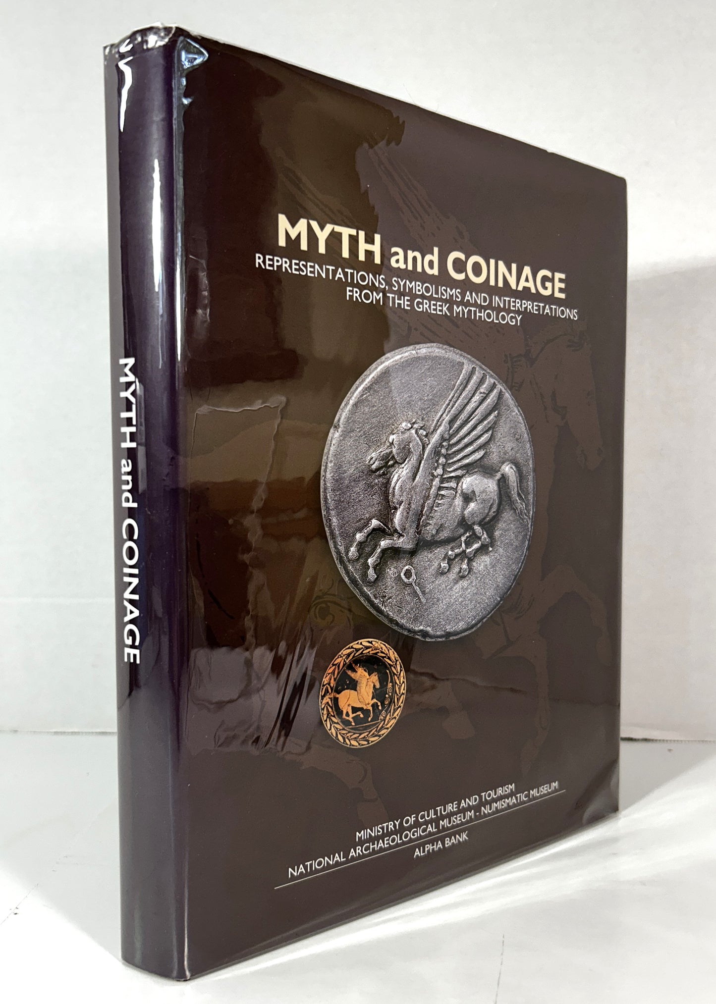 Myth & Coinage: Interpretations from Greek Mythology by Numismatic Museum 2011