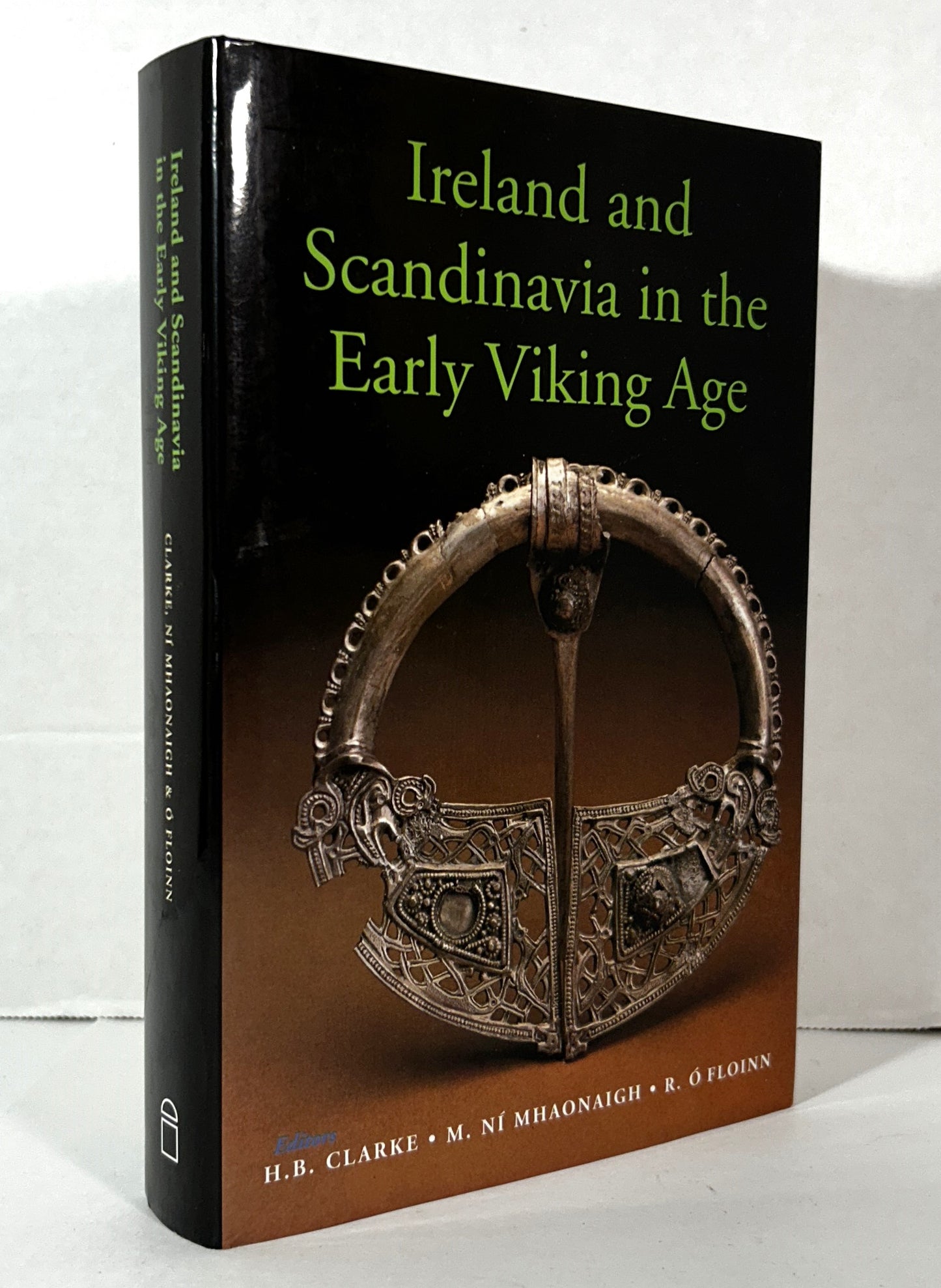 Ireland & Scandinavia in the Early Viking Age by Aidan Clarke 1999 Hardcover