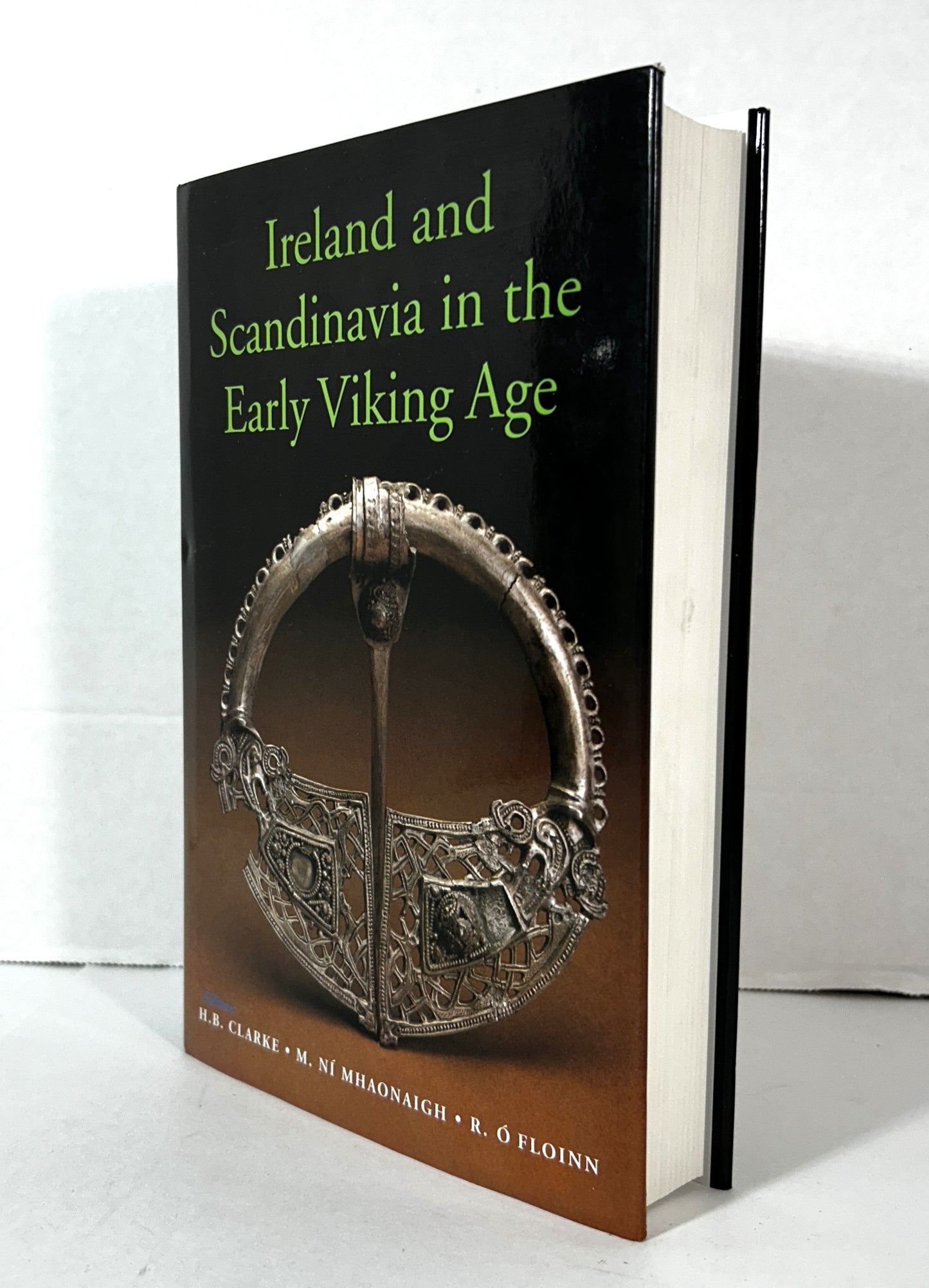Ireland & Scandinavia in the Early Viking Age by Aidan Clarke 1999 Hardcover