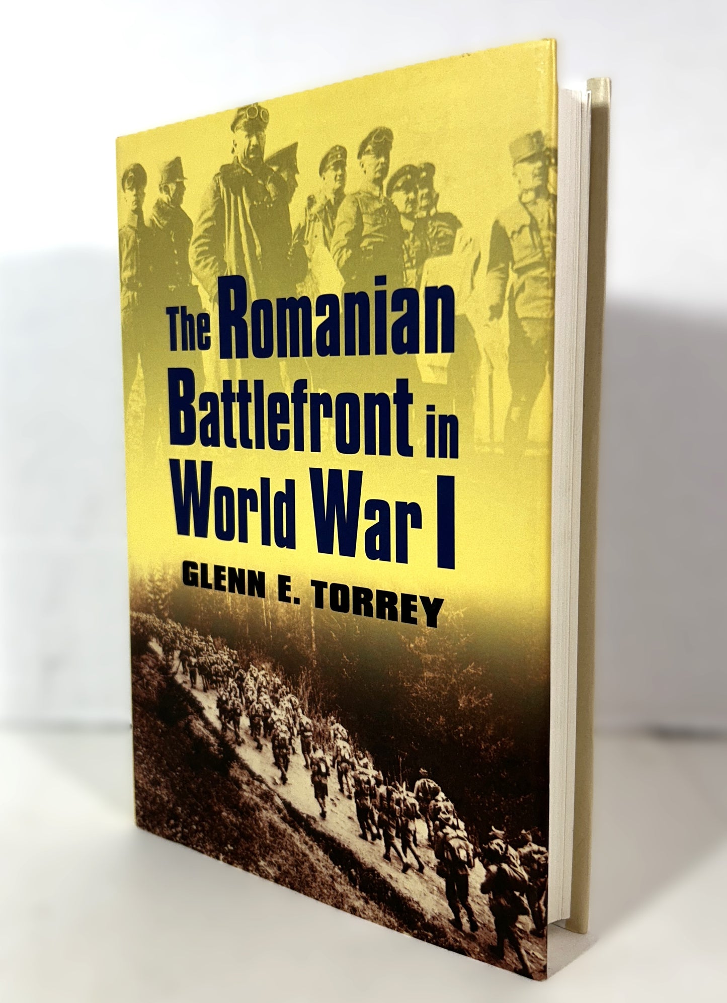 The Romanian Battlefront in World War I by Glenn Torrey 2011