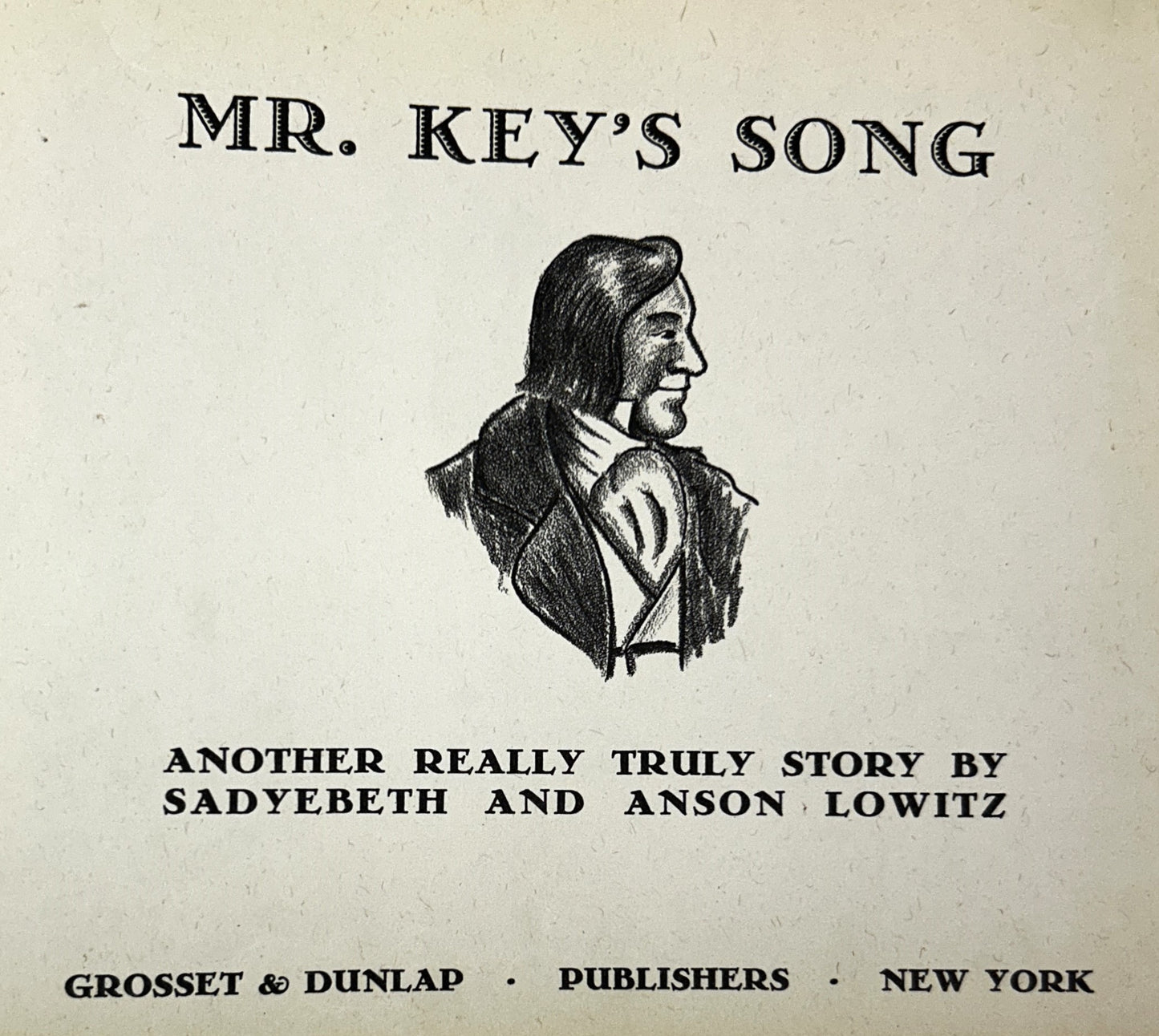 Mr. Key's Songs: The Star Spangled Banner by Sadybeth and Anson Lowitz 1937