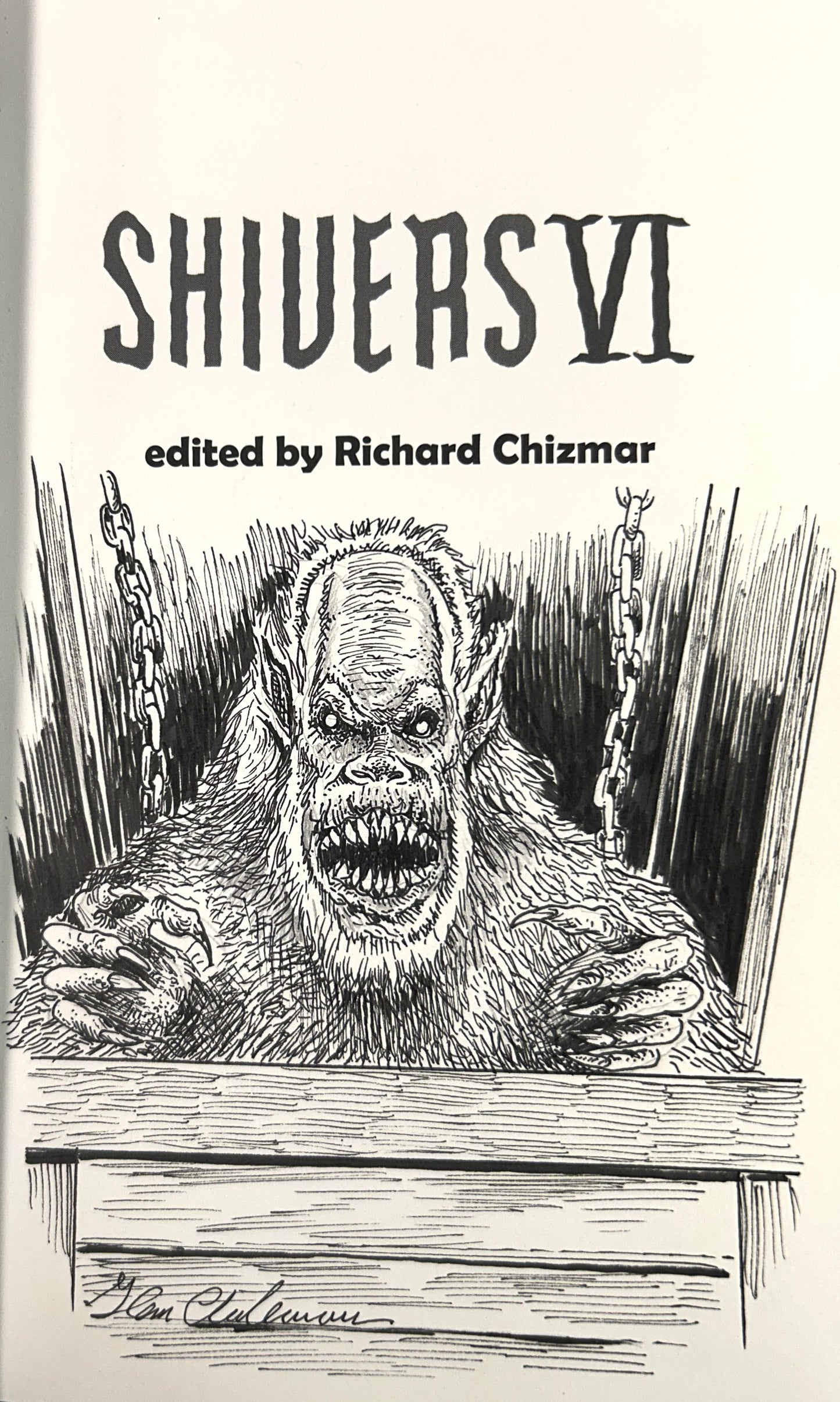 Shivers VI edited by Richard Chizmar 2010 SIGNED x3 Lettered Edition