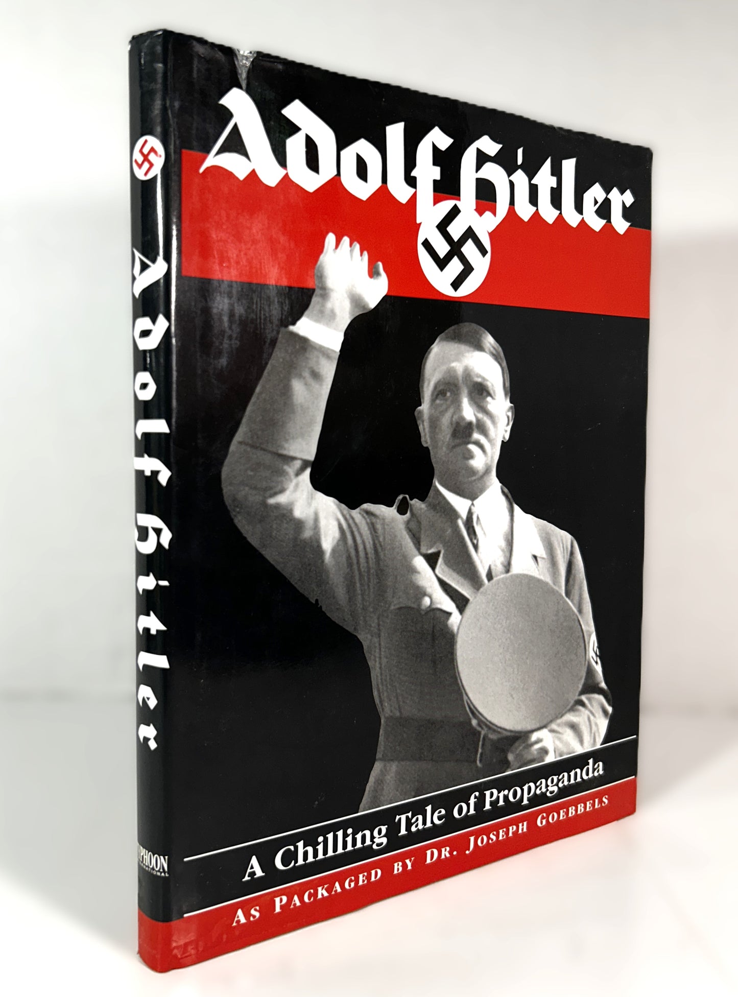 Adolf Hitler: A Chilling Tale of Propaganda by Typhoon International 1999