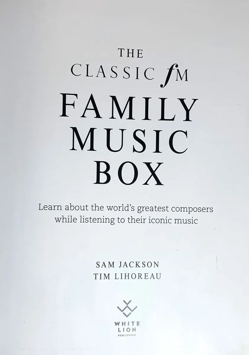 The Classic fm Family Music Box by Sam Jackson & Tim Lihoreau 2019