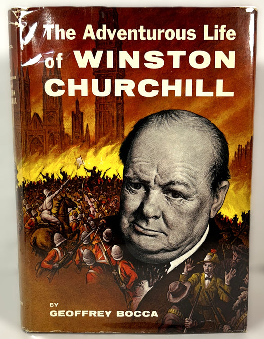 The Adventurous Life of Winston Churchill by Geoffrey Bocca 1958 1st Edition