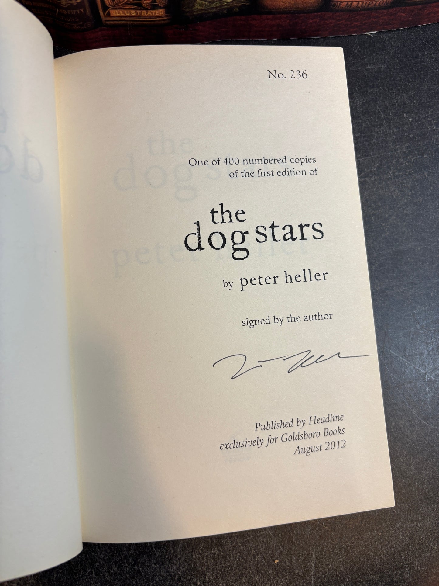 The Dog Stars by Peter Heller SIGNED Limited 1st Edition UK Goldsboro