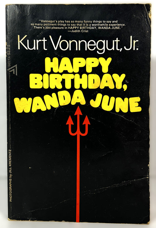 Happy Birthday, Wanda June by Kurt Vonnegut, Jr. 1971