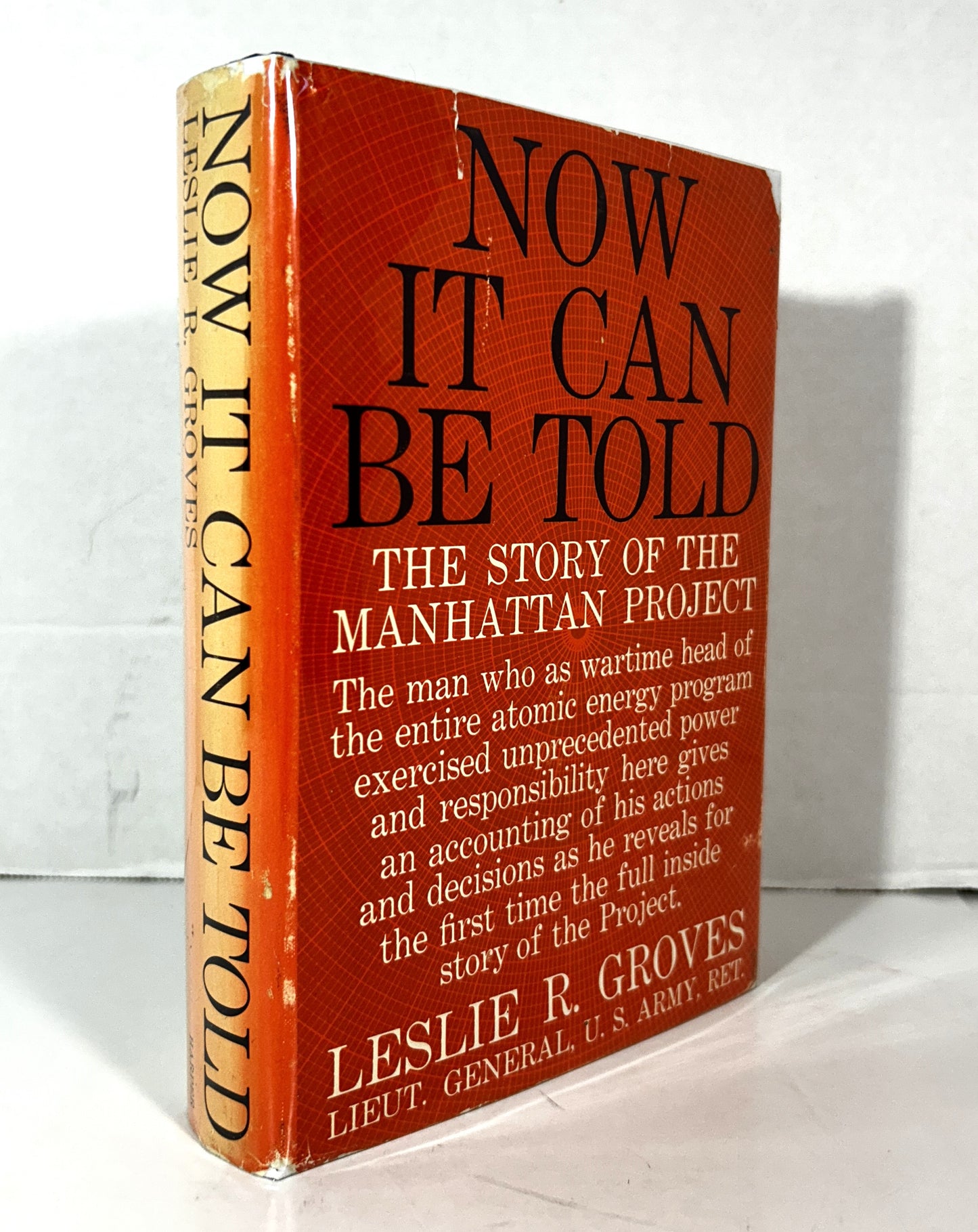 Now It Can Be Told: The Story of the Manhattan Project by Leslie Groves 1962 1st Edition