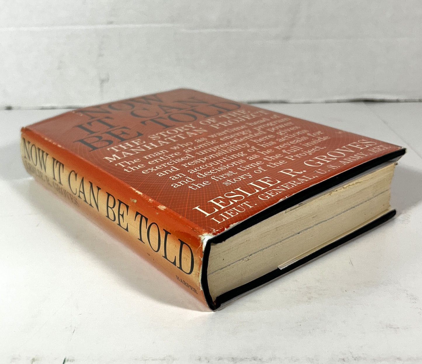 Now It Can Be Told: The Story of the Manhattan Project by Leslie Groves 1962 1st Edition