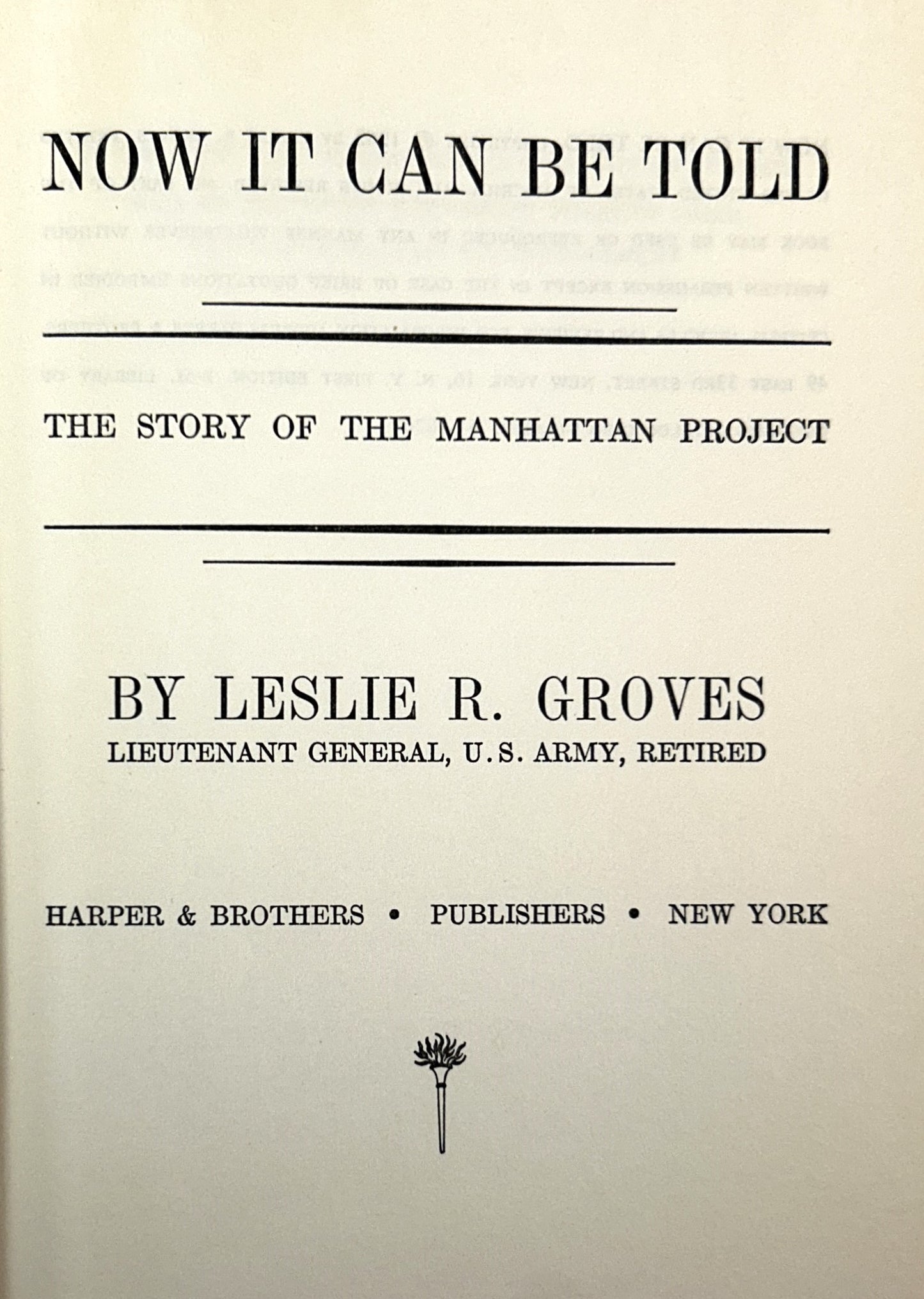 Now It Can Be Told: The Story of the Manhattan Project by Leslie Groves 1962 1st Edition