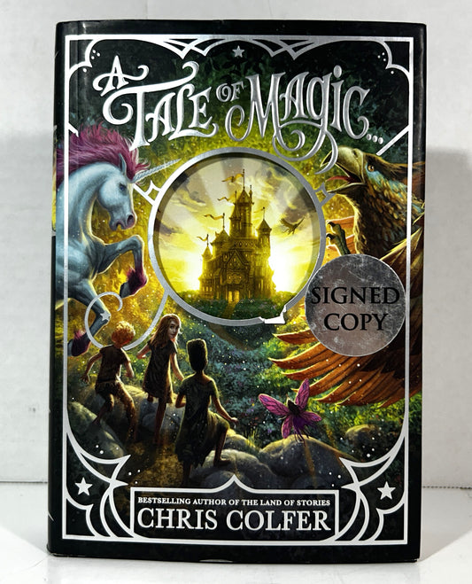 A Tale of Magic (Tale of Magic #1) by Chris Colfer SIGNED 1st Edition