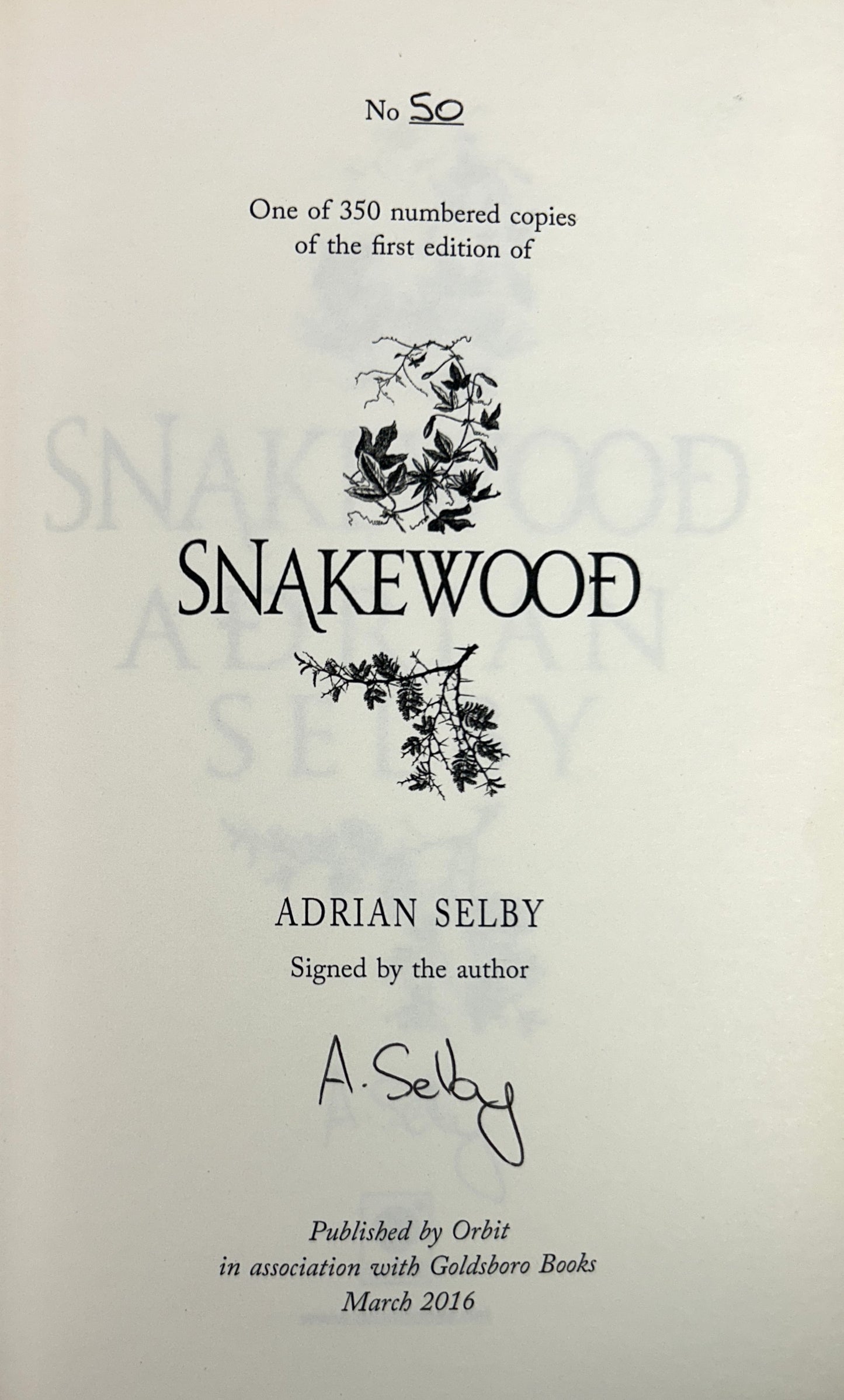 Snakewood by Adrian Selby 2016 SIGNED 1st Limited Edition #50/350 SPRAYED EDGES