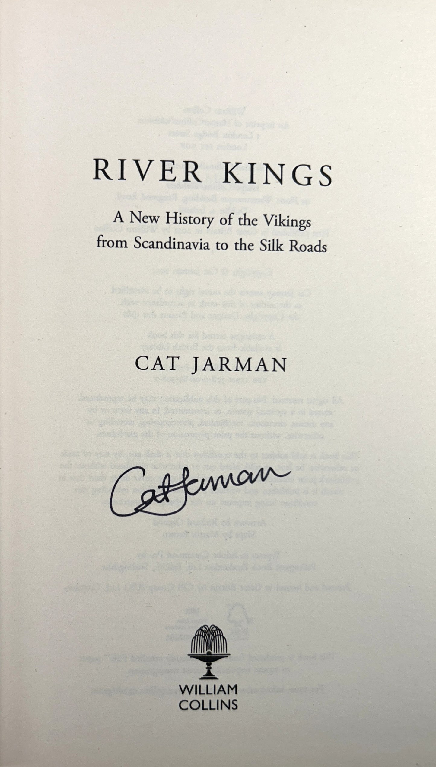 River Kings: A New History of the Vikings from Scandinavia to the Silk Roads by Cat Jarman 2021 SIGNED