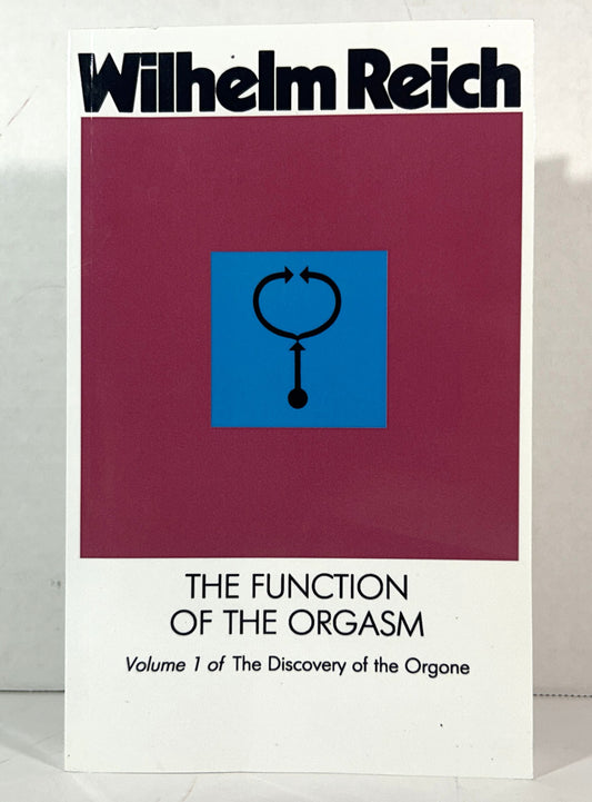 The Function of the Orgasm (Discovery of the Orgone Vol. 1) by Wilhelm Reich 1973