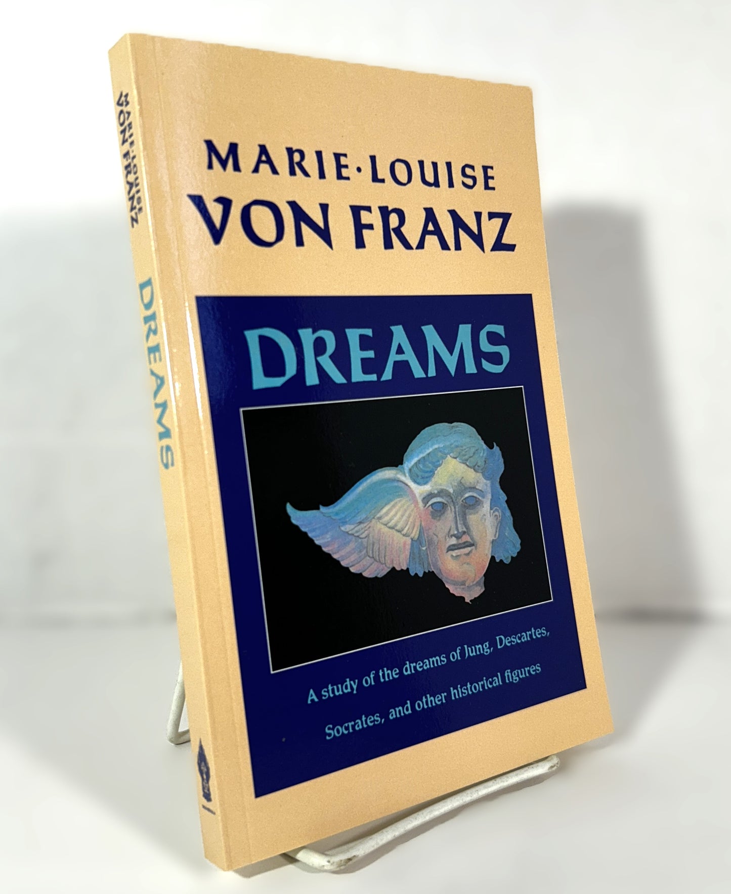 Dreams: A Study of the Dreams of Jung Descartes Socrates & Other Historical Figures by Marie-Louise von Franz 1990